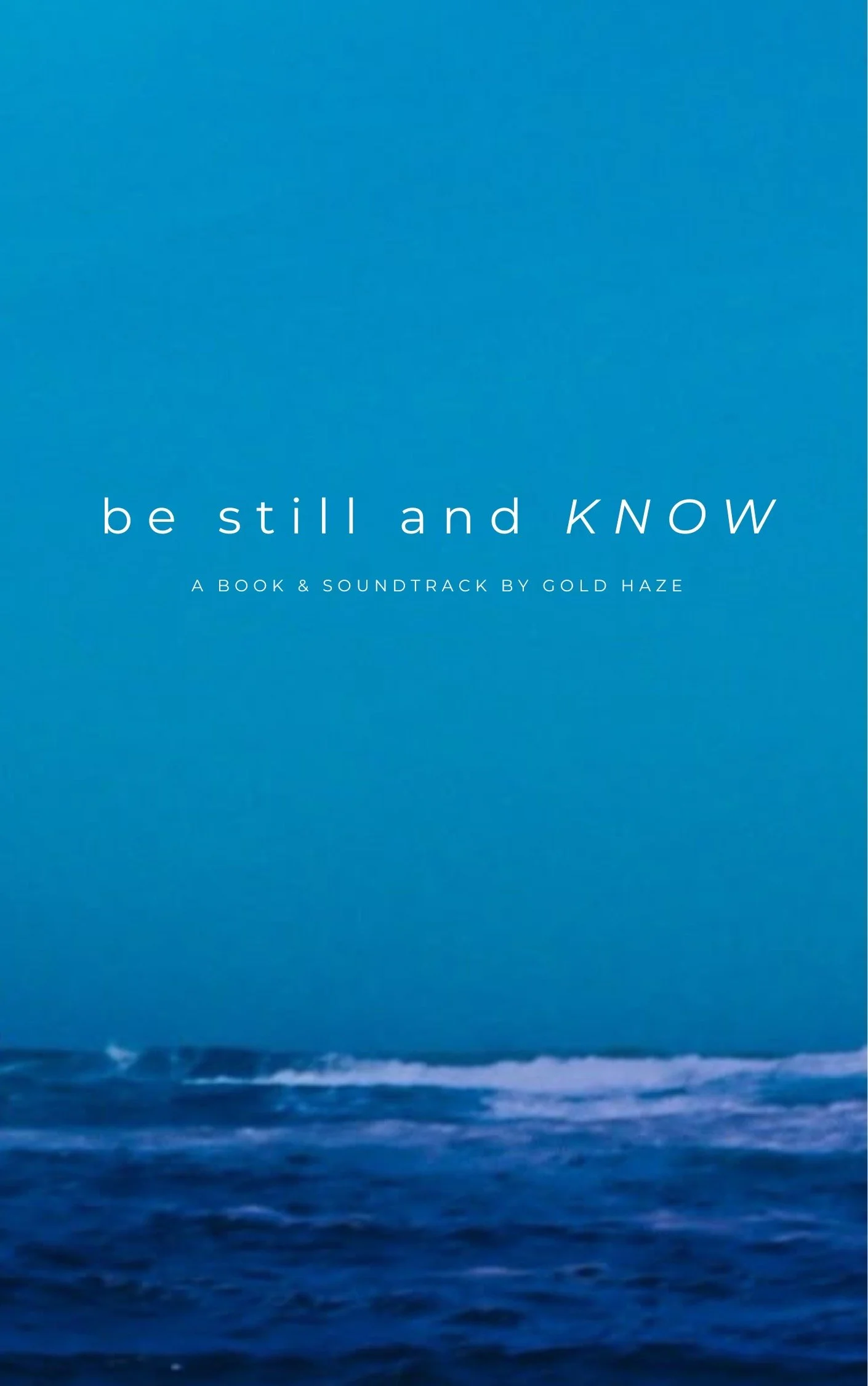 Be Still & Know (Pre-Order Book | Release Date October 20th)