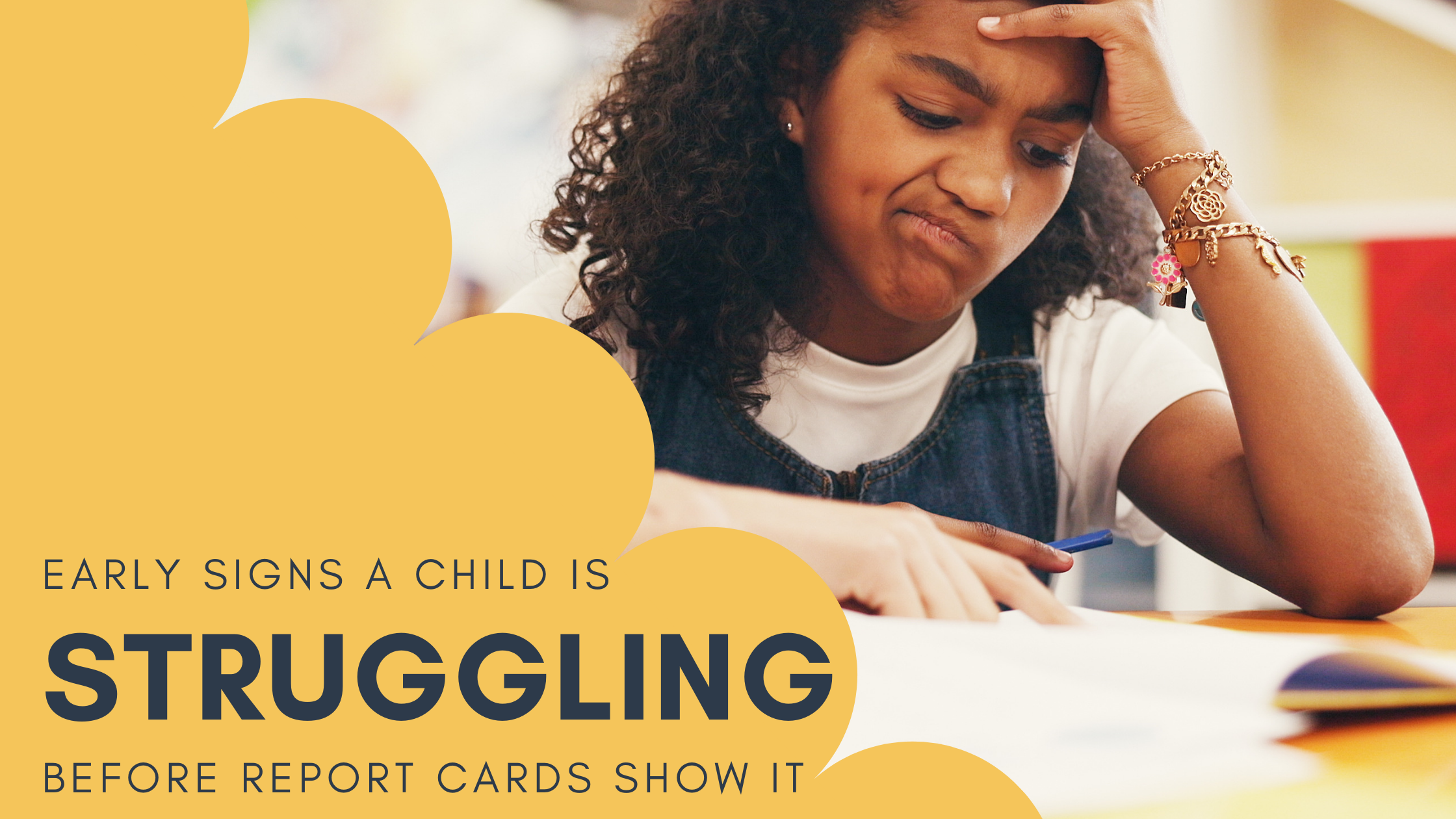 Early Signs a Child May Be Struggling in School (Before Report Cards Show It)