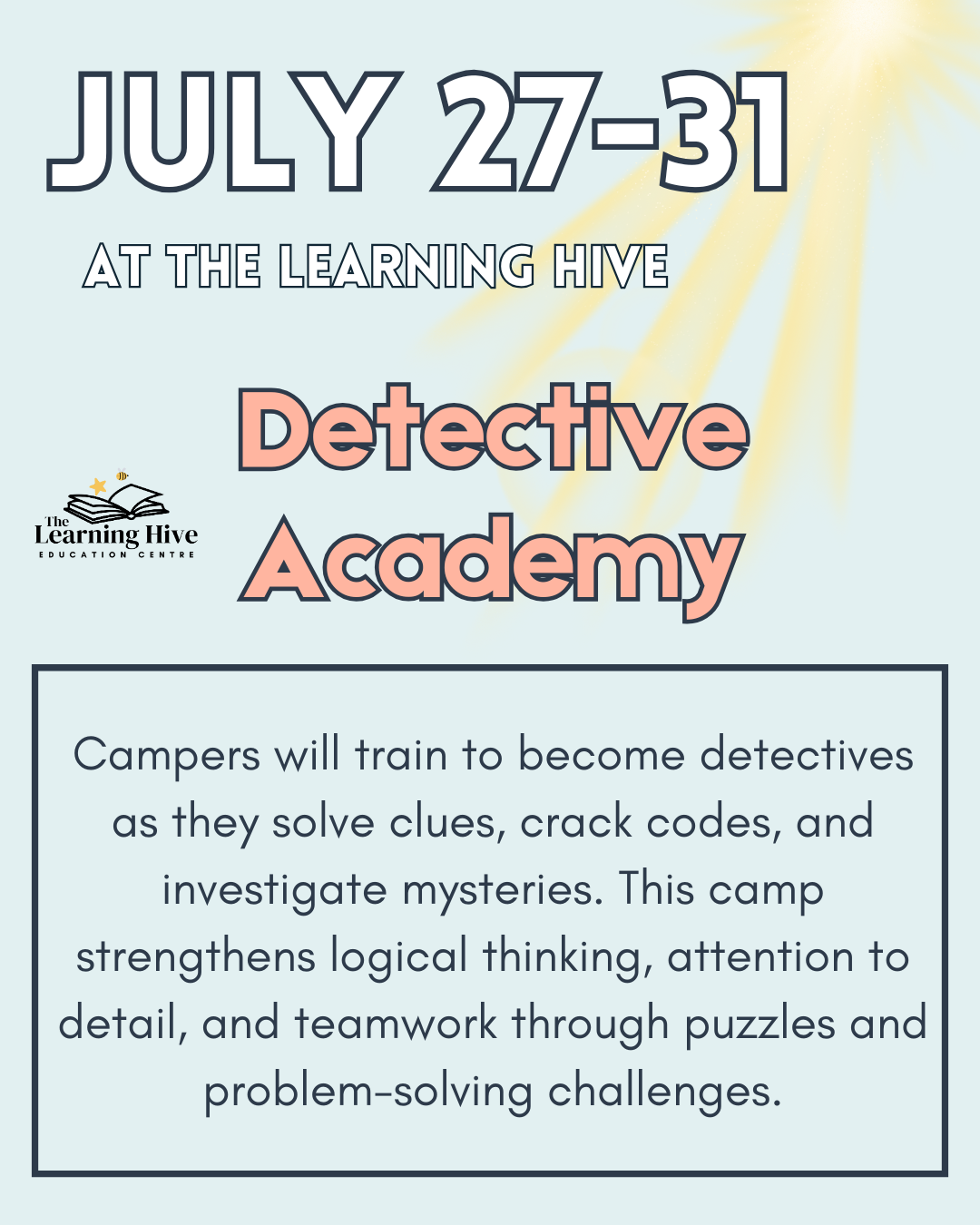 July 27–31 – Detective Academy