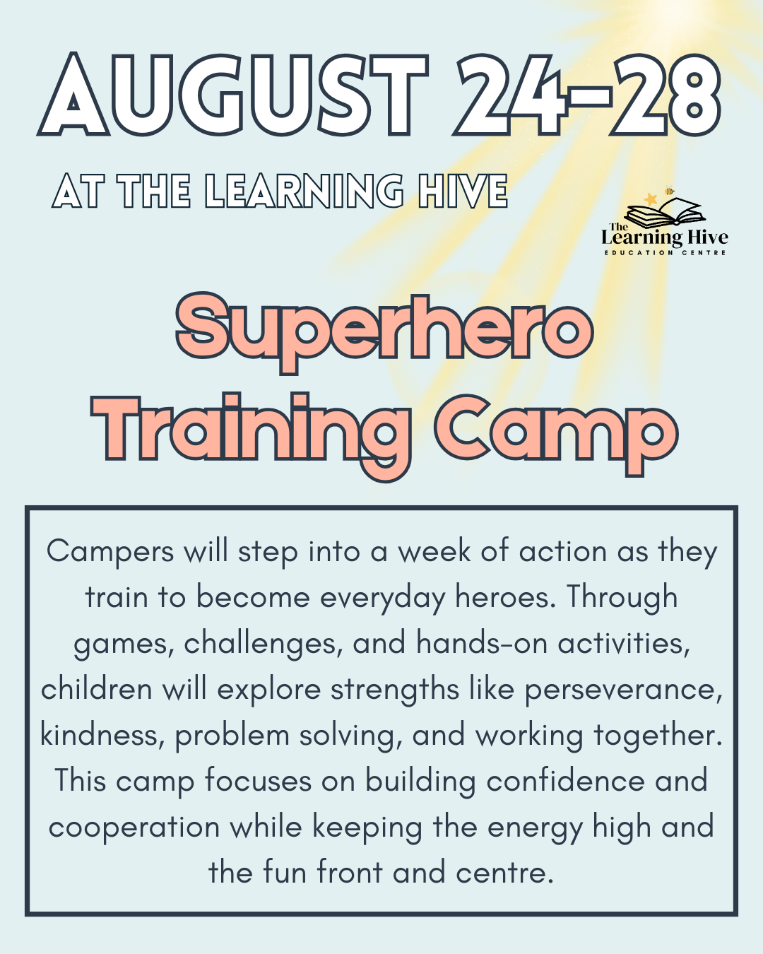 August 24–28 – Superhero Training Camp