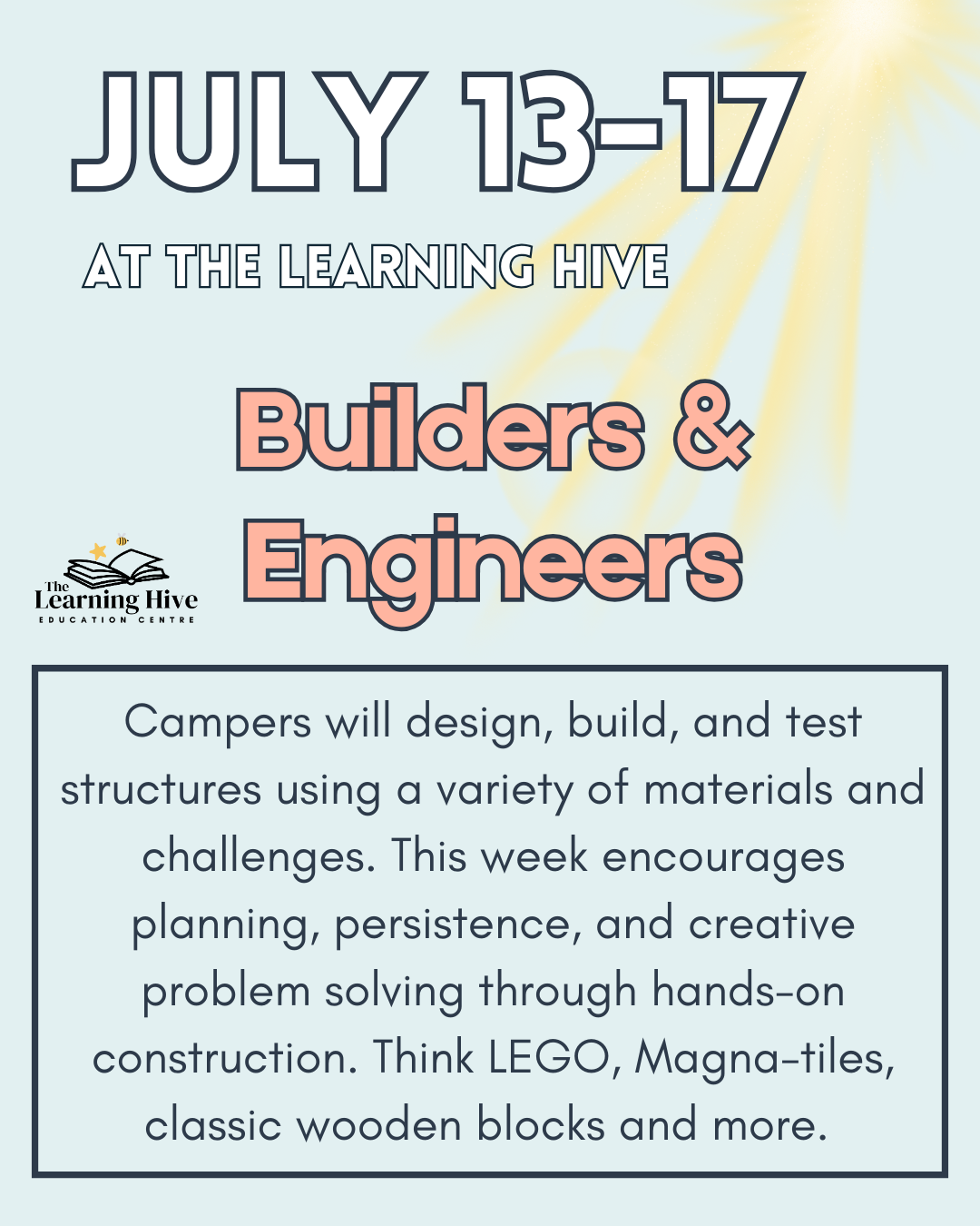 July 13–17 – Builders & Engineers Camp