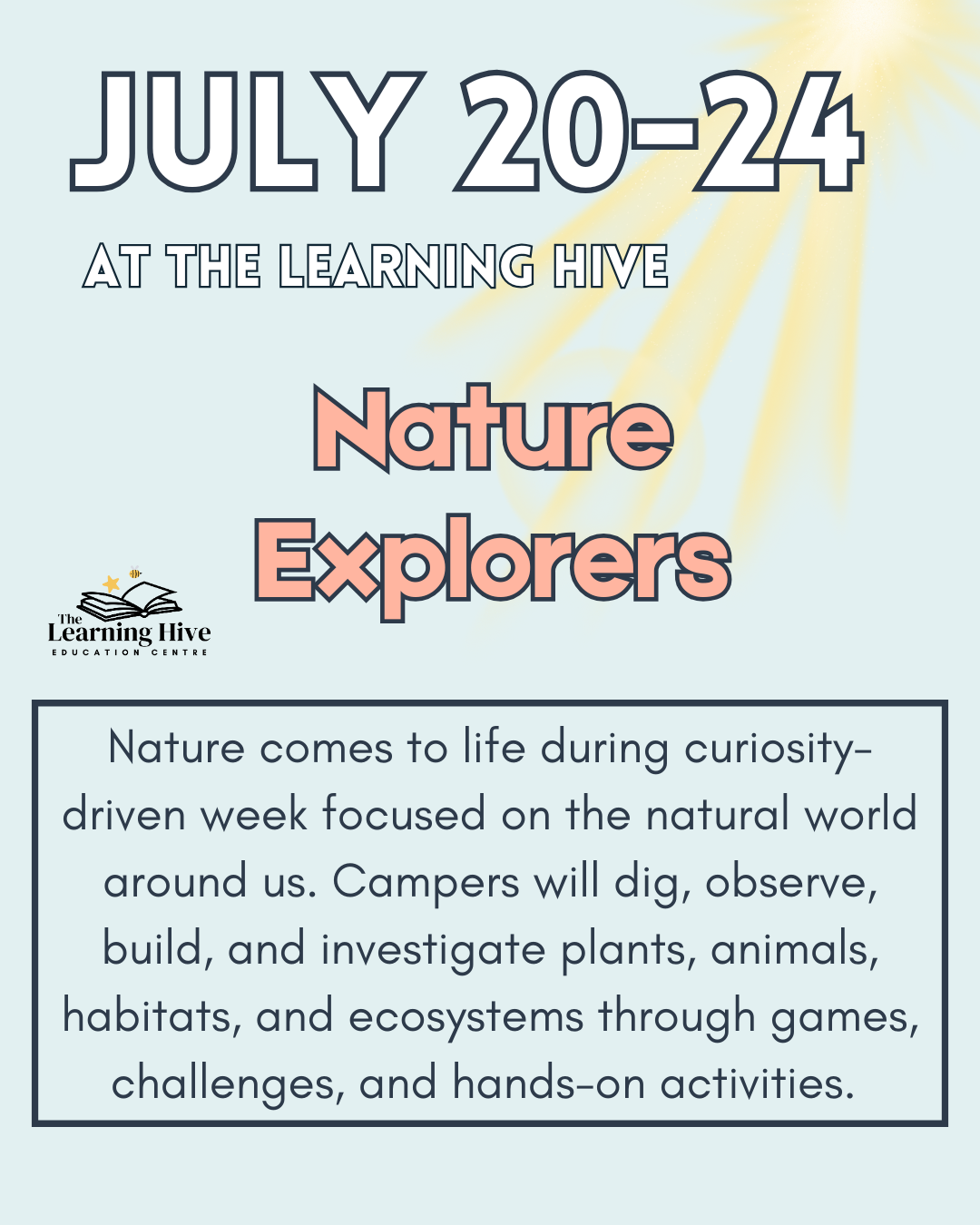 July 20–24 – Nature Explorers Camp