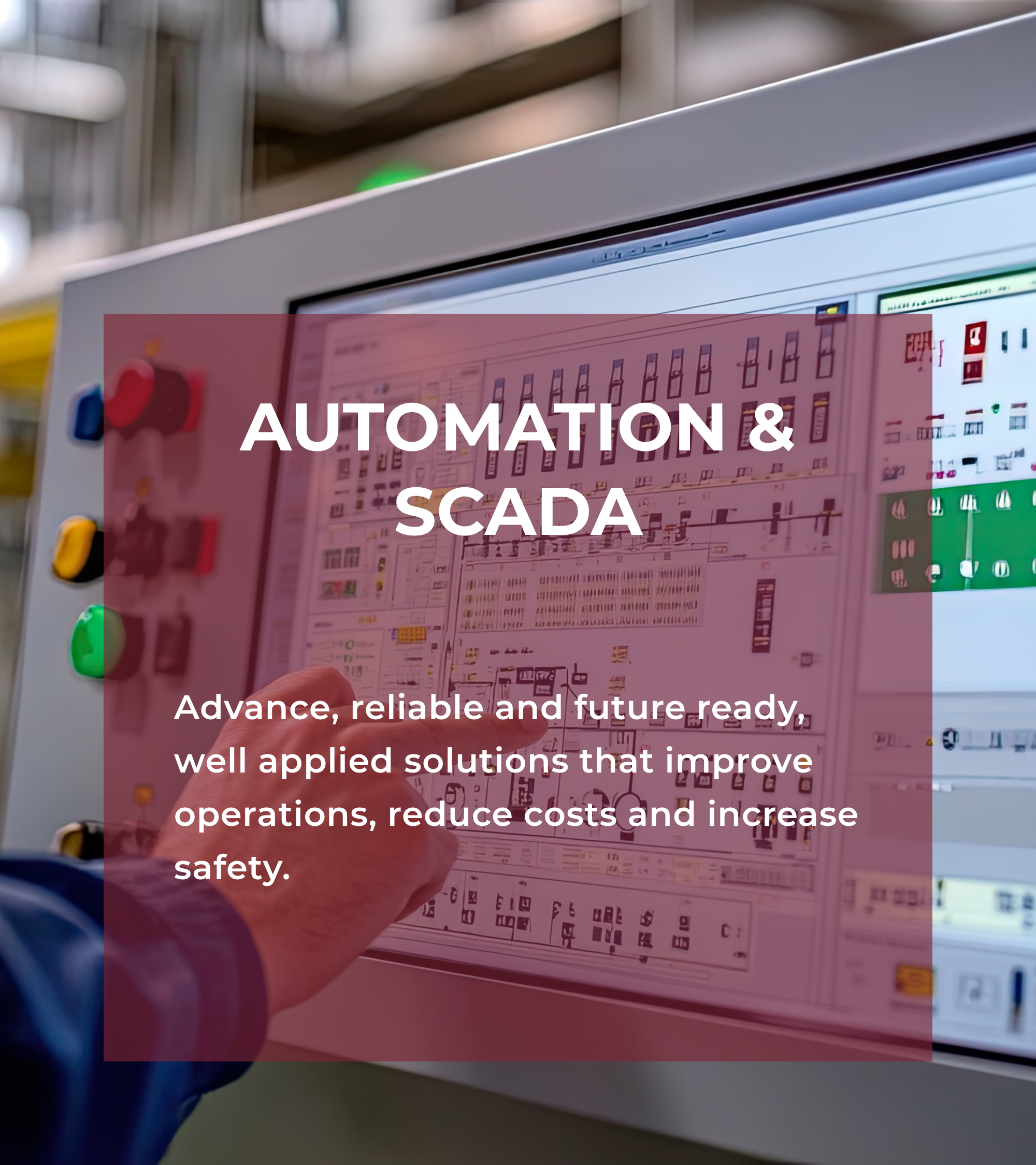 Advance, reliable and future ready, well applied solutions that improve operations, reduce costs and increase safety.