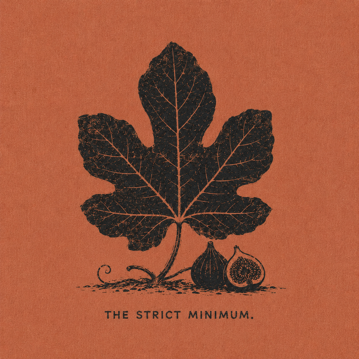09 — THE STRICT MINIMUM. Fig leaf and figs. Public-domain design; adapt, translate, reuse.