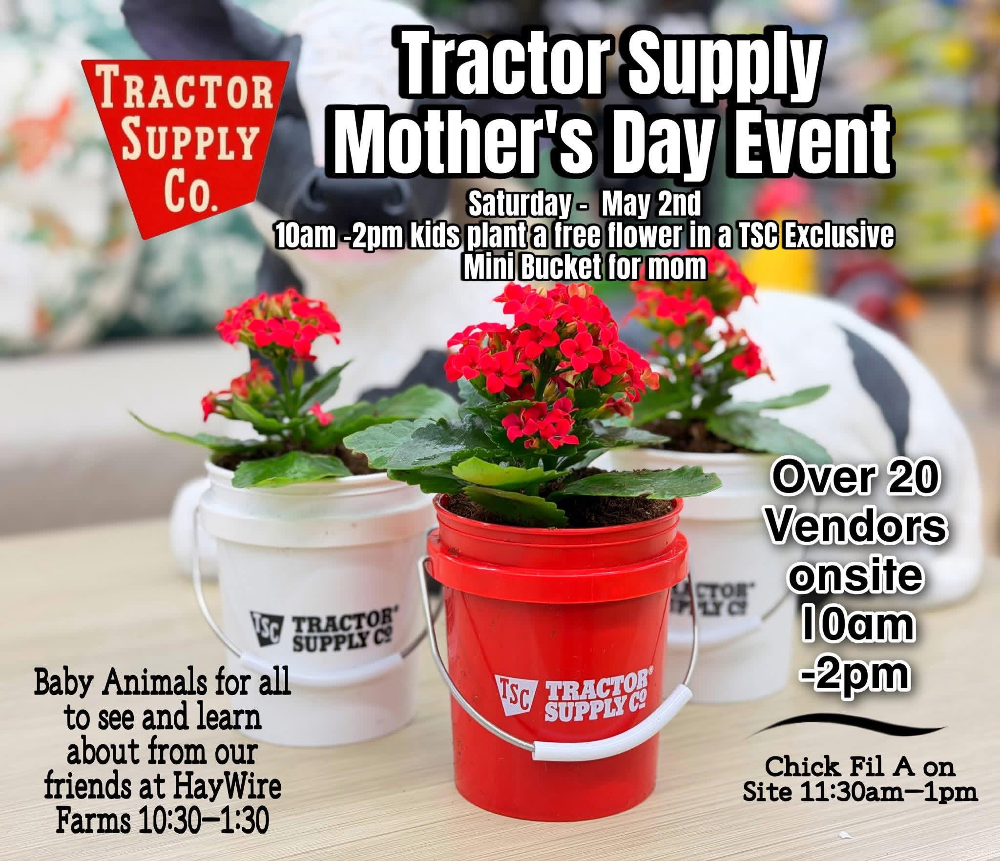 Tractor supply Mothers Day Event