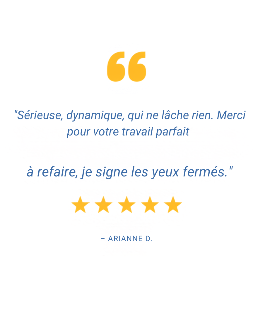Citation en français avec une échelle de cinq étoiles, recommandant un travail sérieux et dynamique, signé par Ariane D.