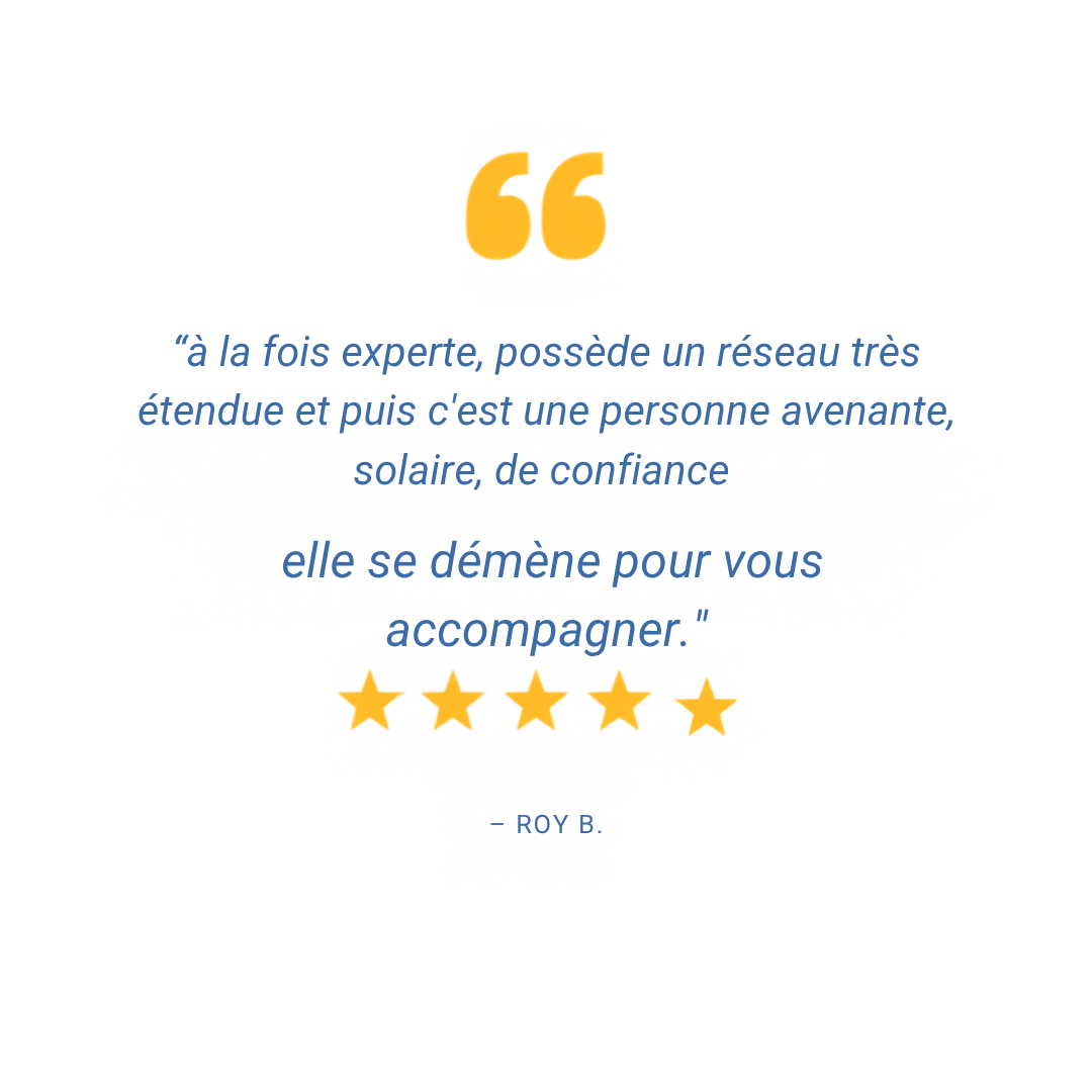 Citation en français avec des étoiles dorées, mentionnant la confiance, l'expertise et l'accompagnement, attribuée à Roy B.