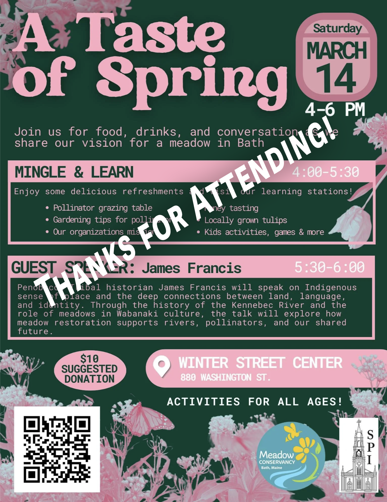 Event poster titled "A Taste of Spring" scheduled for Saturday, March 14, from 4 to 6 pm at Winter Street Center, 880 Washington St. Features activities like food, drinks, conversation, and educational stations including pollinator tables and kids activities. Highlights guest speaker James Francis, a tribal historian, speaking from 5:30 to 6 pm about indigenous land and culture. Suggested donation is $10. The poster has floral and nature illustrations, a QR code, and logos for Meadow Conservancy and the Winter Street Center.