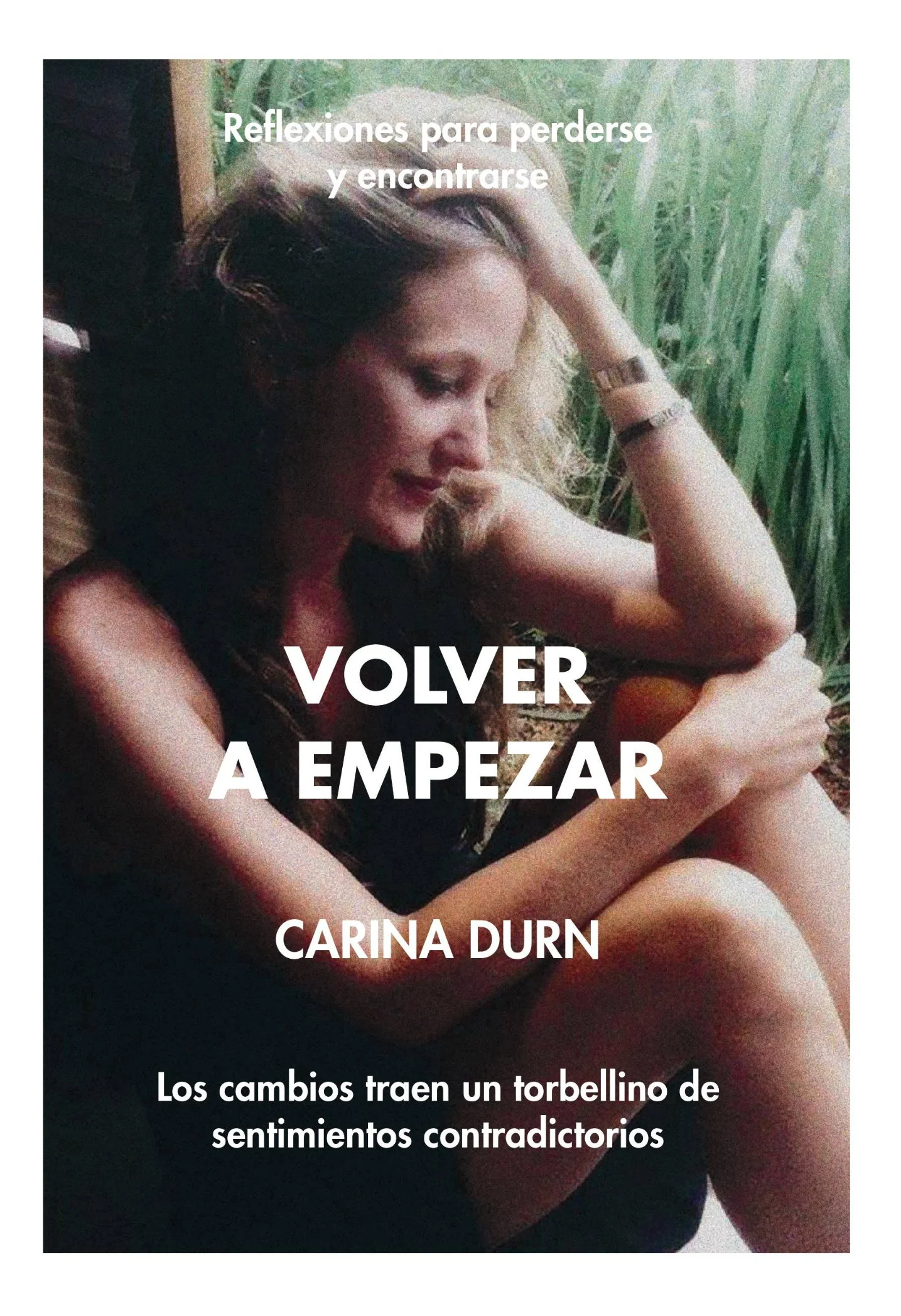 Volver a Empezar - Carina Durn