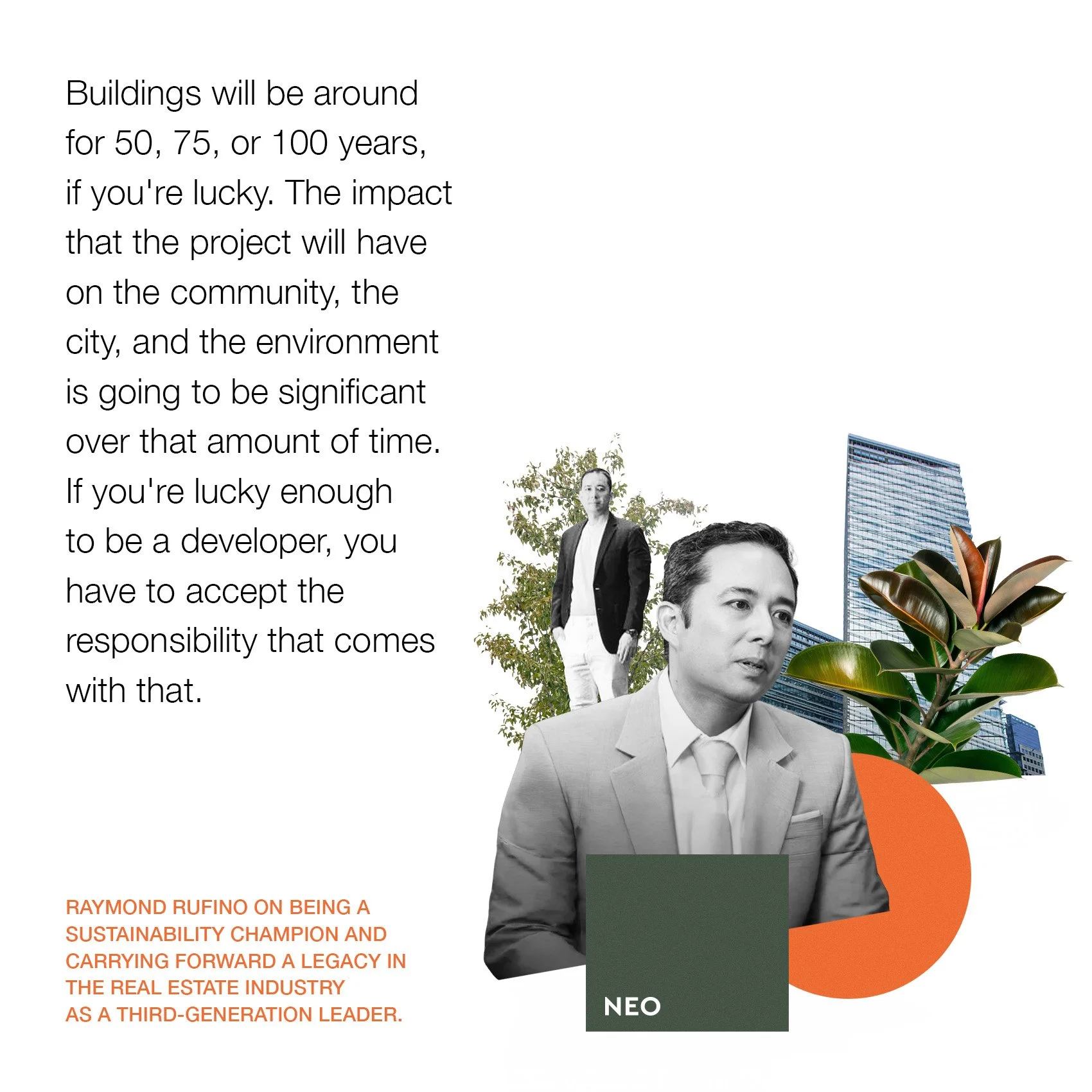 NEO editorial brand artwork combining a portrait, architecture and foliage with a statement about responsible development.