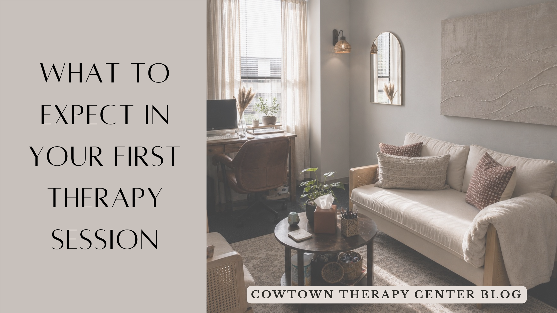 What to Expect in Your First Therapy Session