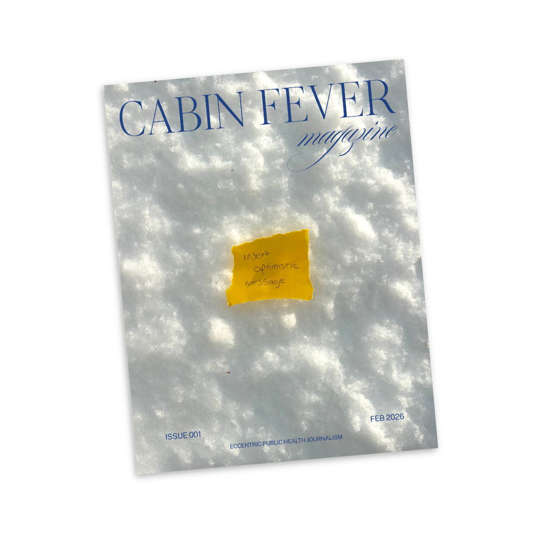 Cabin Fever Magazine — Issue 001