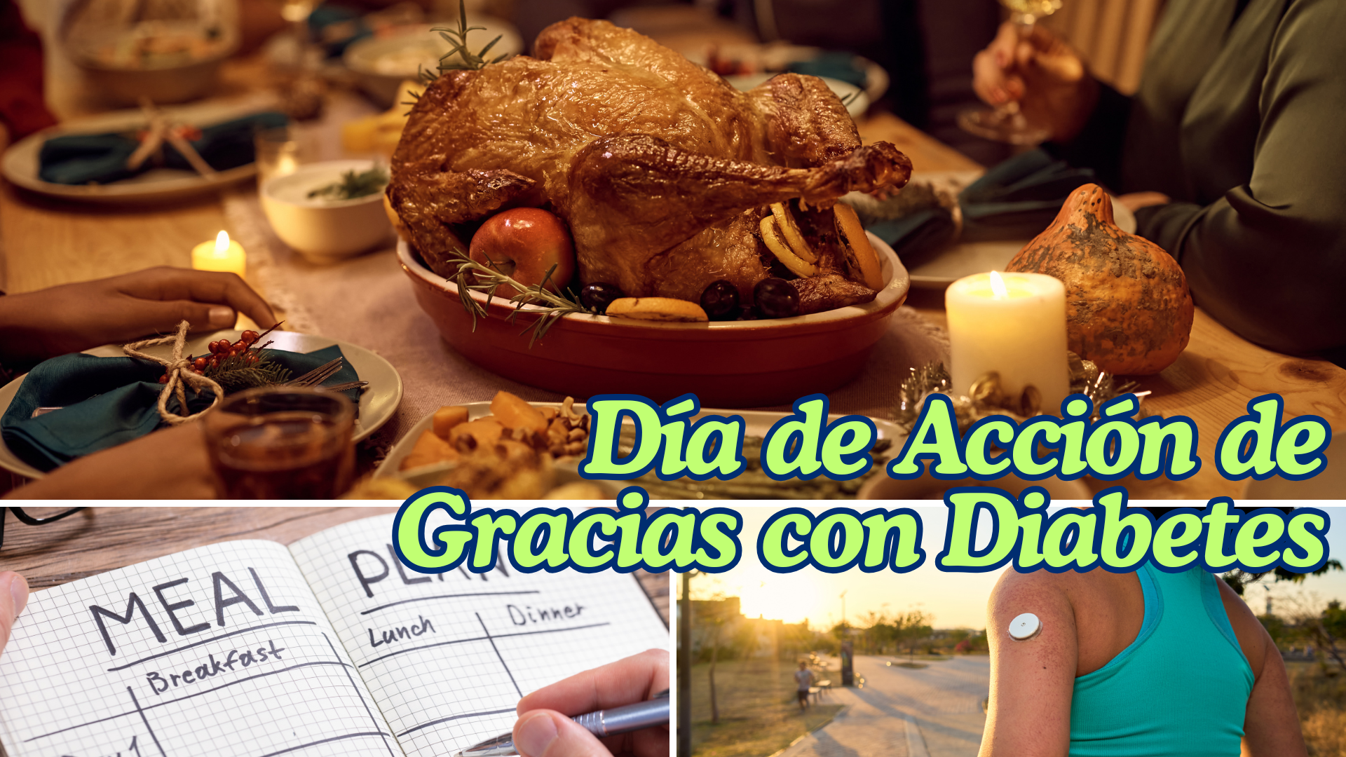Manejando la Diabetes Durante el Día de Acción de Gracias: Una Guía Simple