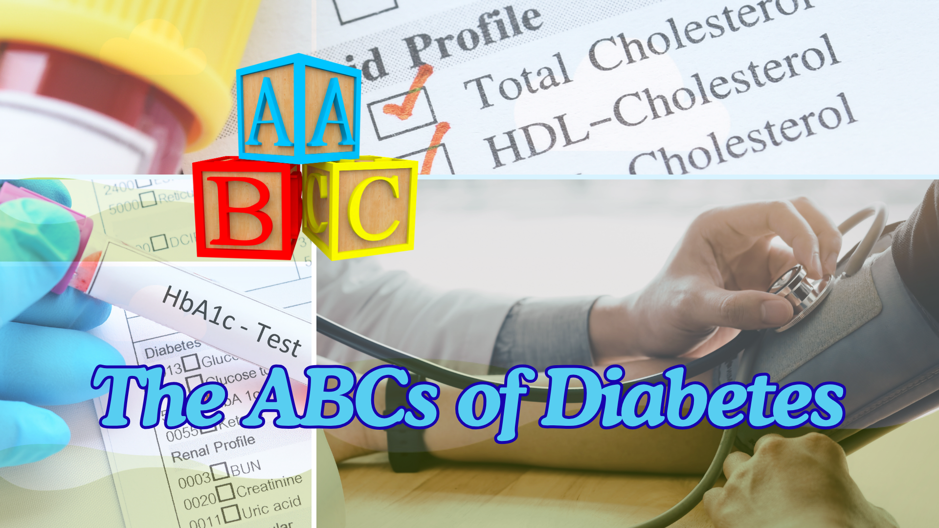 The ABCs of Diabetes: What You Need to Know About Diabetes
