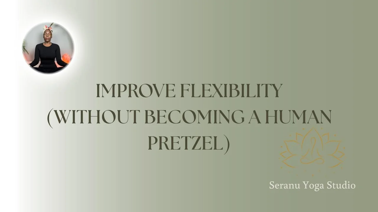 Yoga Poses to Improve Flexibility for Beginners (Without Becoming a Human Pretzel)