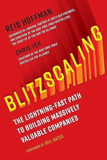 Blitzscaling – Reid Hoffman & Chris Yeh