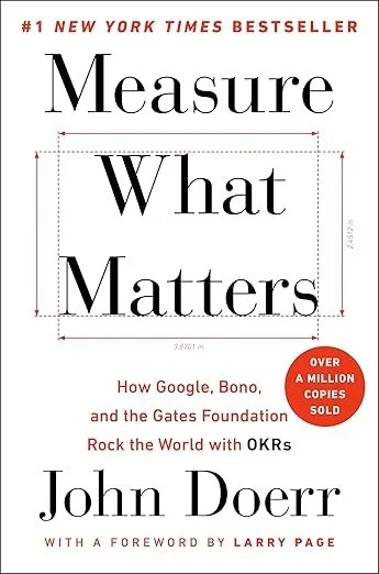Measure What Matters – John Doerr