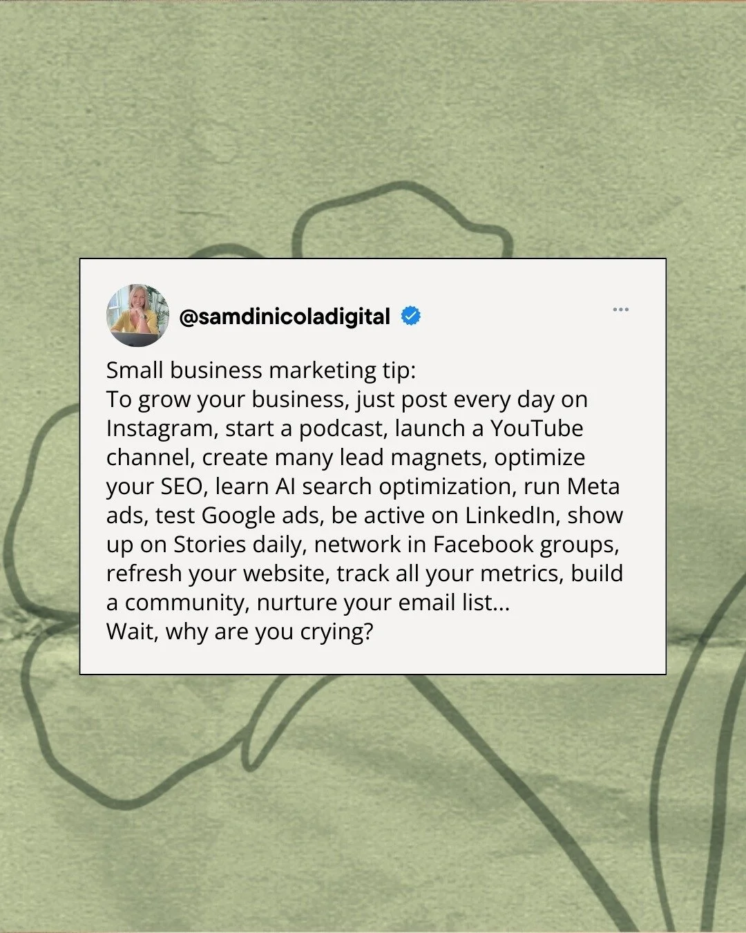 Most business owners aren&rsquo;t struggling because they&rsquo;re lazy. They&rsquo;re overwhelmed because they&rsquo;re trying to do all of it at once with zero prioritization or guidance on what will actually move the needle. 

You don&rsquo;t need