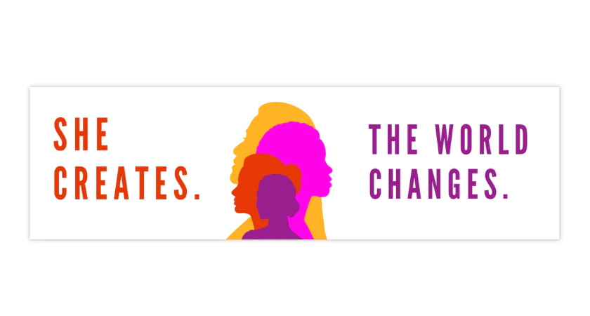 Silhouettes of diverse women's faces in vibrant colors, with the quote 'She Creates. The World Changes.' in bold red and purple text.
