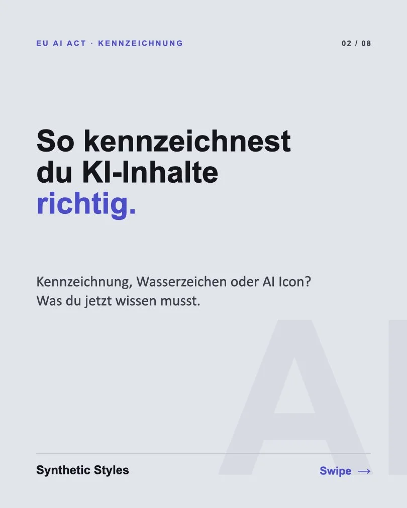 EU-KI-Kennzeichnung_SyntheticStyles_AIACT.002.jpeg