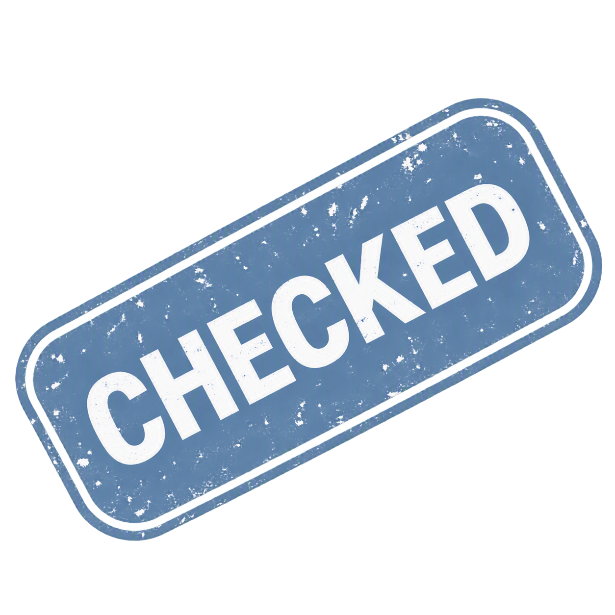 Ein abgenutztes, blaugraues Schild mit weißem Text, der 'CHECKED' bedeutet.
