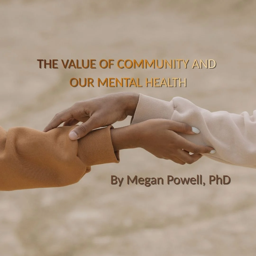 The Value of Community and Our Mental Health