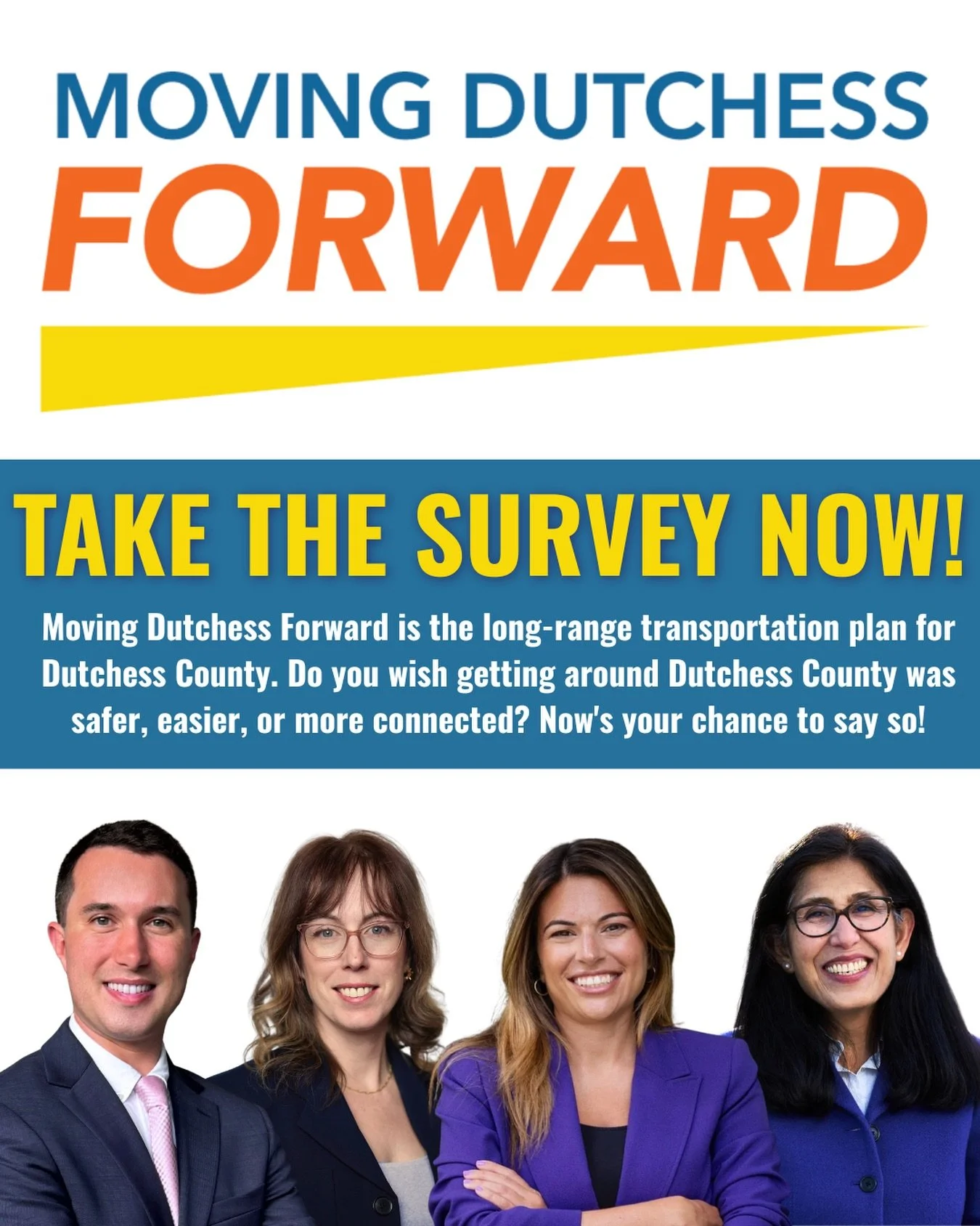 Do you wish getting around Dutchess County was safer, easier, or more connected? Now&rsquo;s your chance to say so! Take the survey and enter to win a $25 Visa gift card, visit movingdutchessforward.com 

Moving Dutchess Forward is the long-range tra