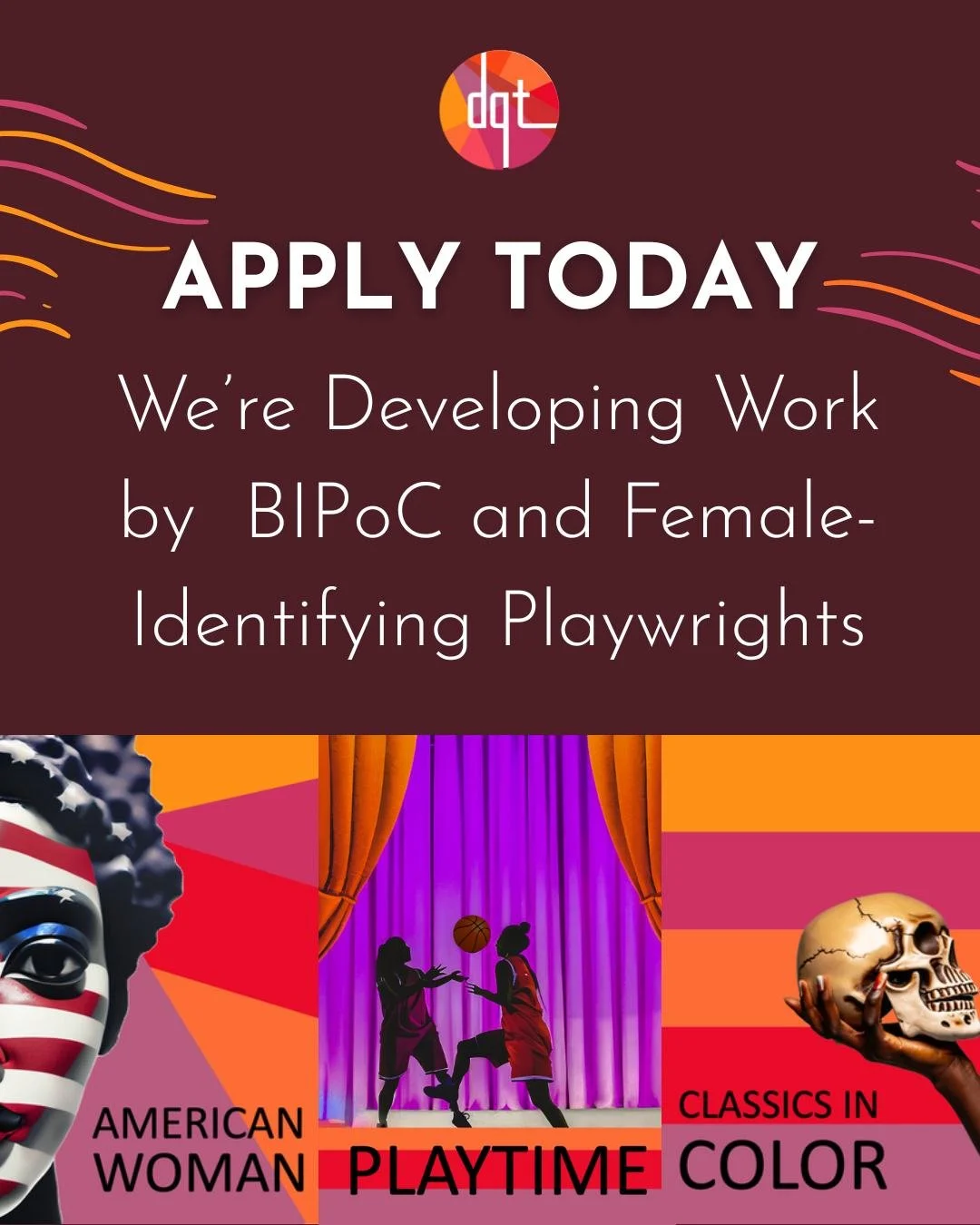APPLICATIONS ARE OPEN🗣🎭

BIPoC and Female-Identifying playwrights to the front!!
We want to develop the next great American play, told by us and for us.
Apply by September 2nd for these free new play development programs! Work with award-winning pl