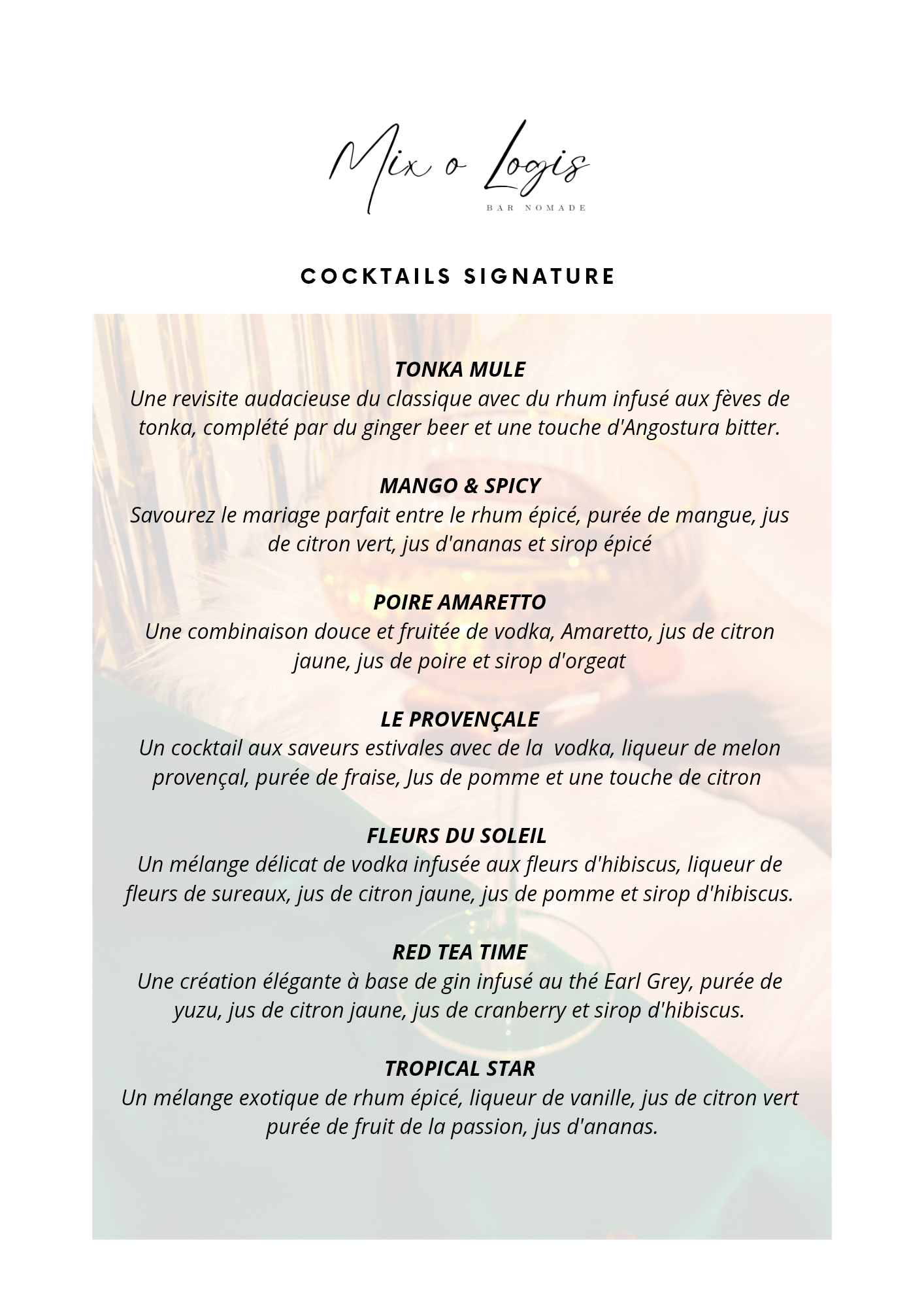 Menu de cocktails avec différentes recettes, incluant Tonka Mule, Mango & Spicy, Poire Amaretto, Le Provençal, Fleurs du Soleil, Red Tea Time, Tropical Star, avec descriptions détaillées des ingrédients.