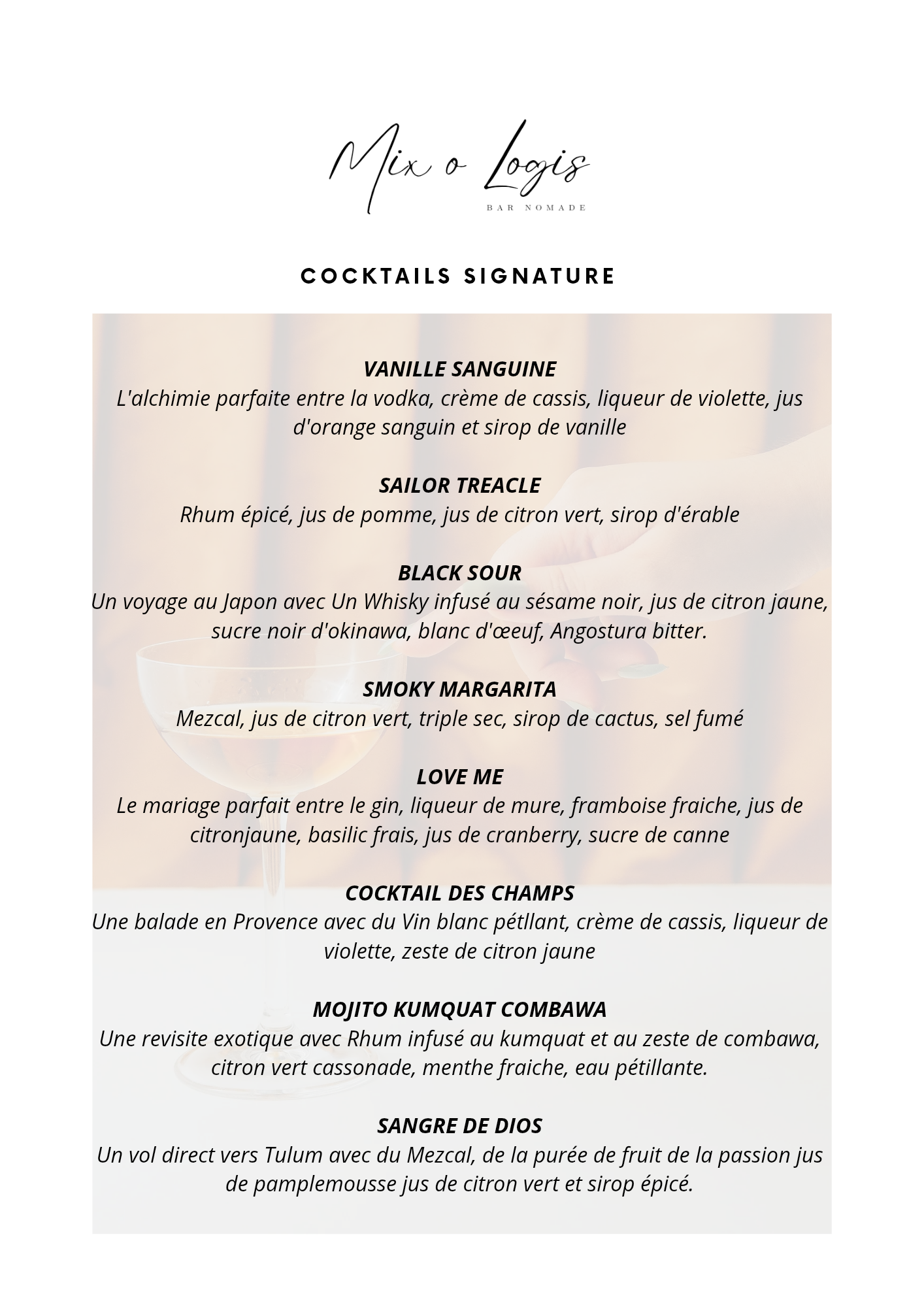 Une menu de cocktails avec le titre 'Mix o Logis'. La liste comprend plusieurs cocktails avec leur description : Vanille Sanguine, Sailor Treacle, Black Sour, Smoky Margarita, Love Me, Cocktail des Champs, Mojito Kumquat Comawa, Sangre de Dios.