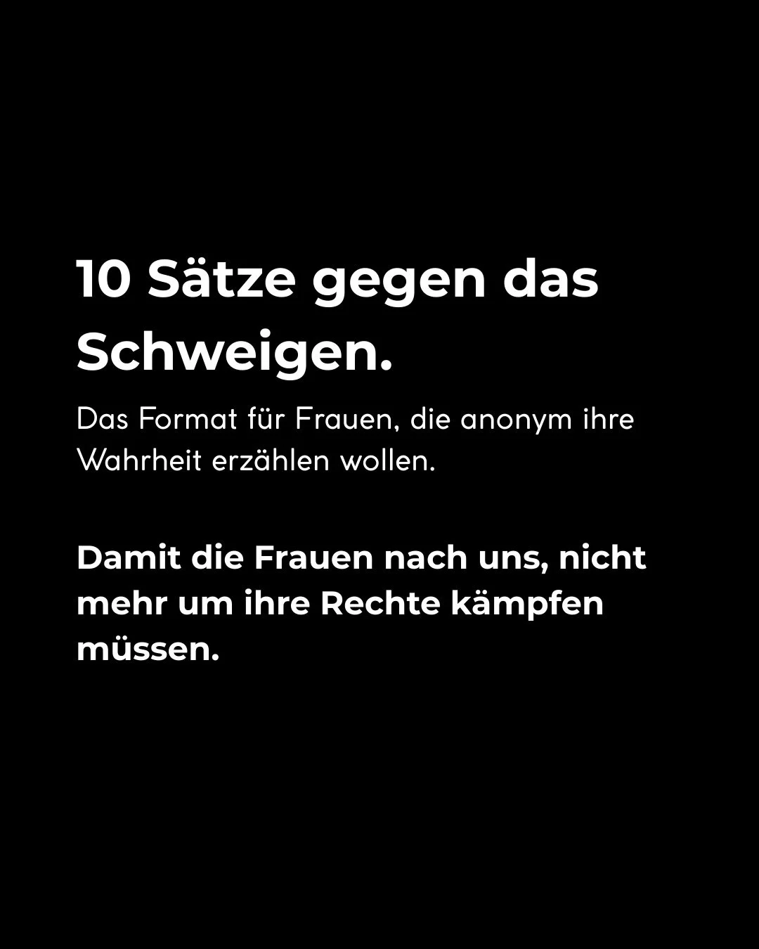 Herzlich willkommen bei &bdquo;10 S&auml;tze Wahrheit&ldquo;, dem Format f&uuml;r Frauen, in dem sie ihre Geschichte und ihre Gef&uuml;hle und Gedanken ungefiltert erz&auml;hlen.

Du tr&auml;gst eine Wahrheit in dir, die erz&auml;hlt werden muss? Dan