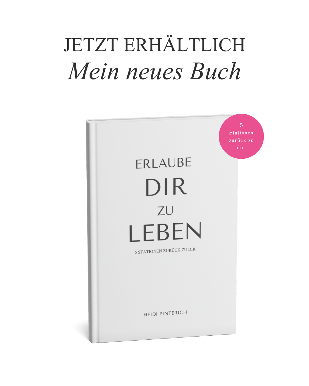 »Erlaube dir zu leben« | 5 Stationen zurück zu dir