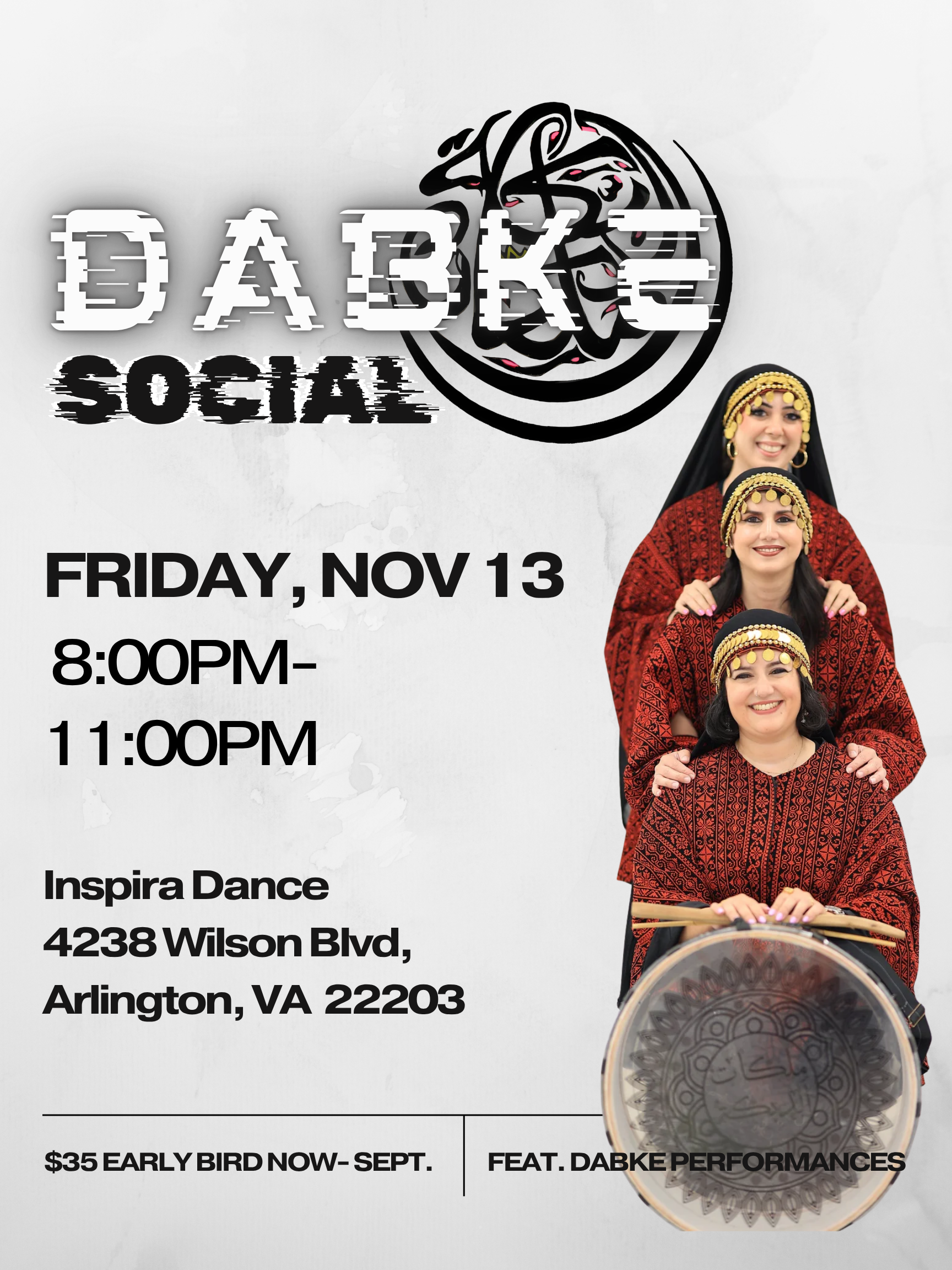 Poster advertising an event called Dabke Social happening on Friday, November 13, from 8:00 PM to 11:00 PM at Inspira Dance, 4238 Wilson Blvd., Arlington, VA. The text mentions early bird tickets for $35 and a performance by Dabke.