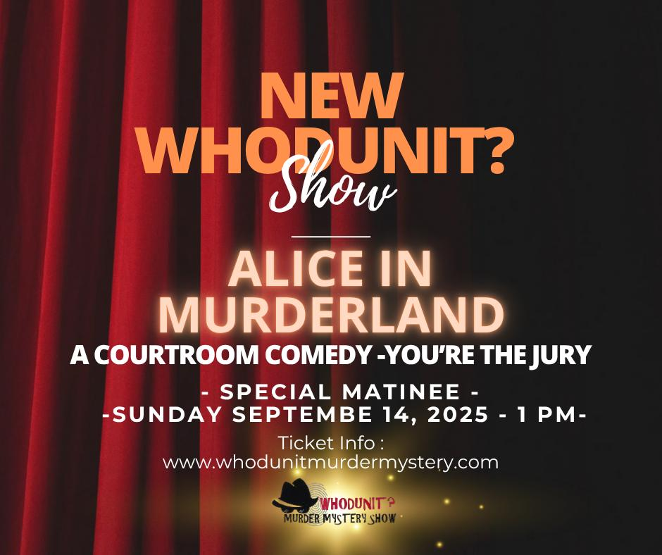 Who Dunit Murder Mystery Show: Alice in Murderland