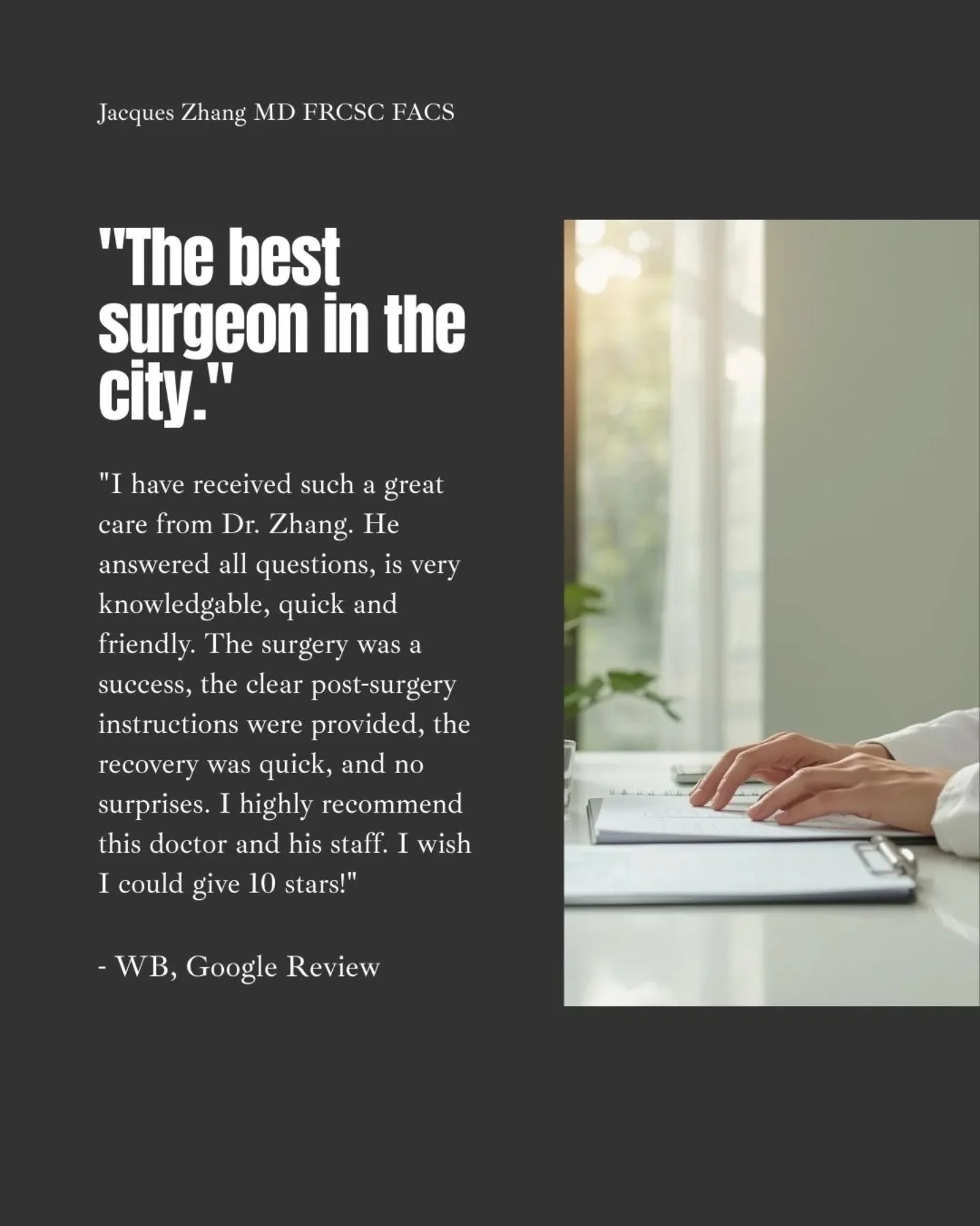 Kind words like these are always appreciated... Not sure about "best" but to me it is about continually improving, and approaching every patient with care, attention, and intention.

From consultation through recovery, the goal is always th