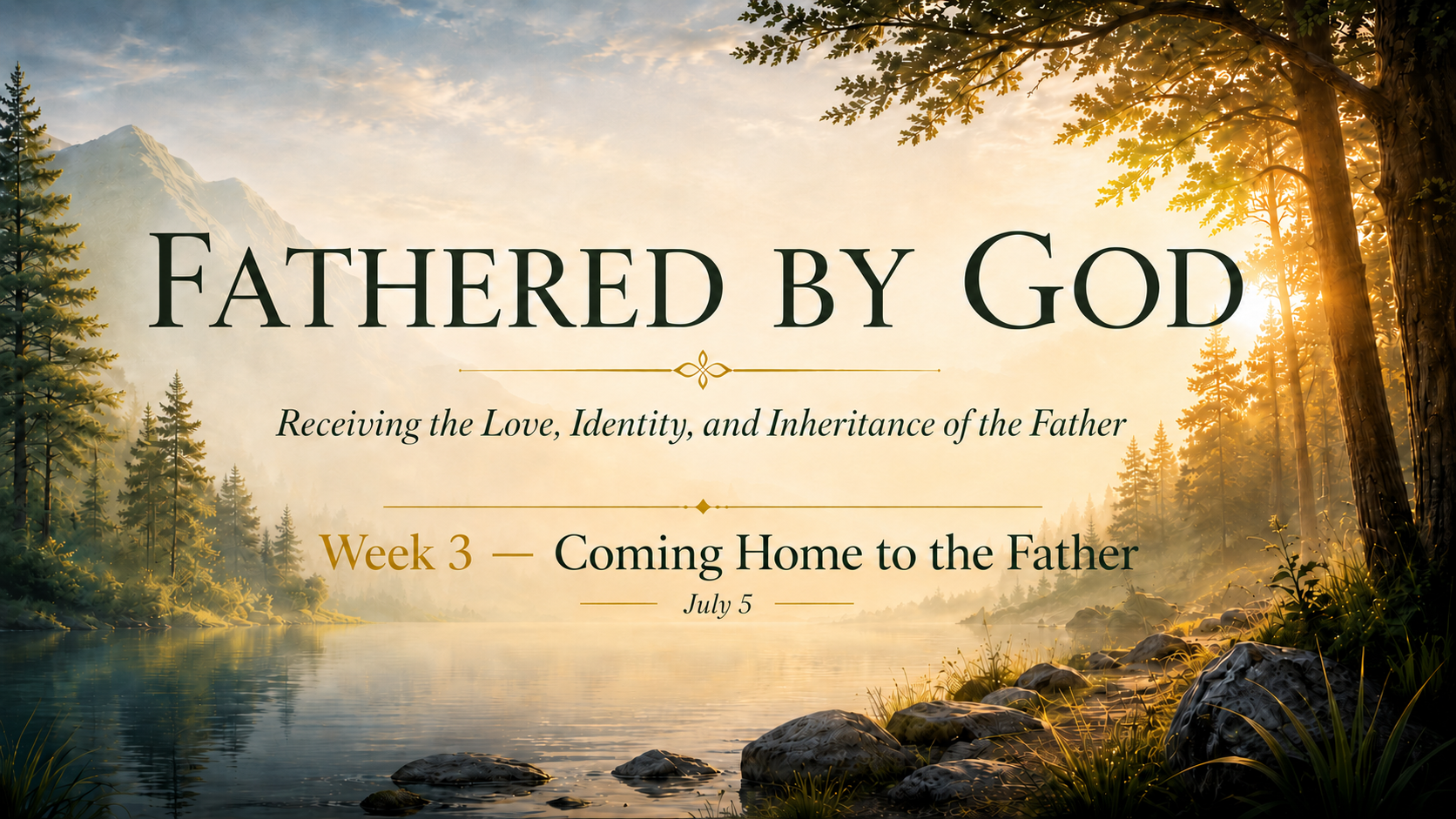 Coming Home to the Father - week 3