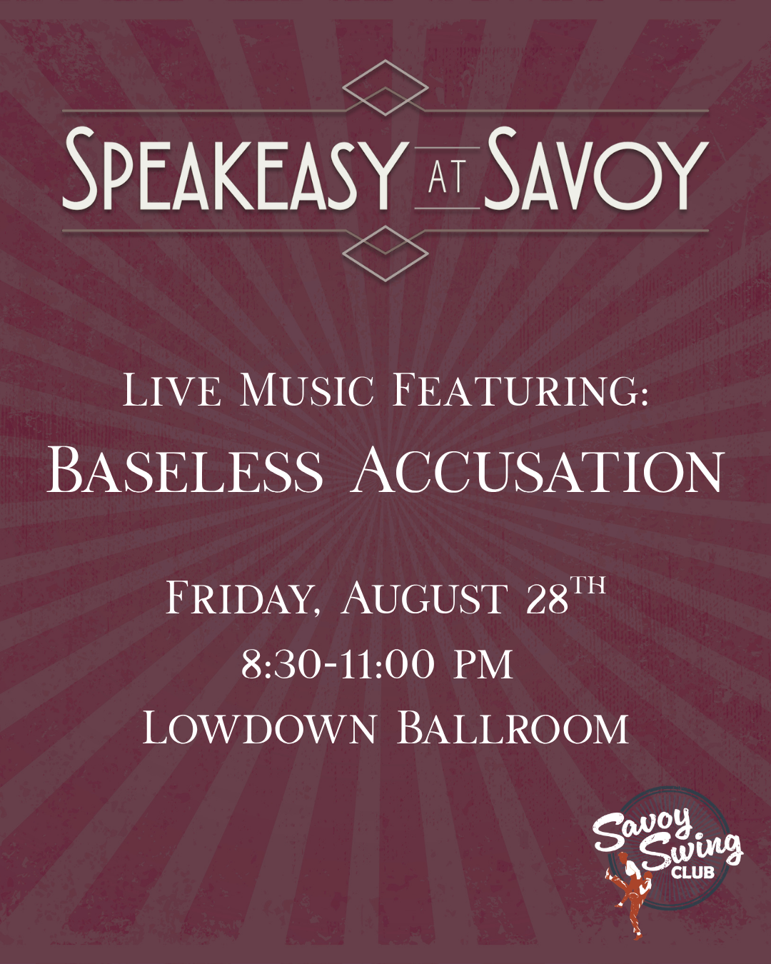 Speakeasy at Savoy: The Baseless Accusation
