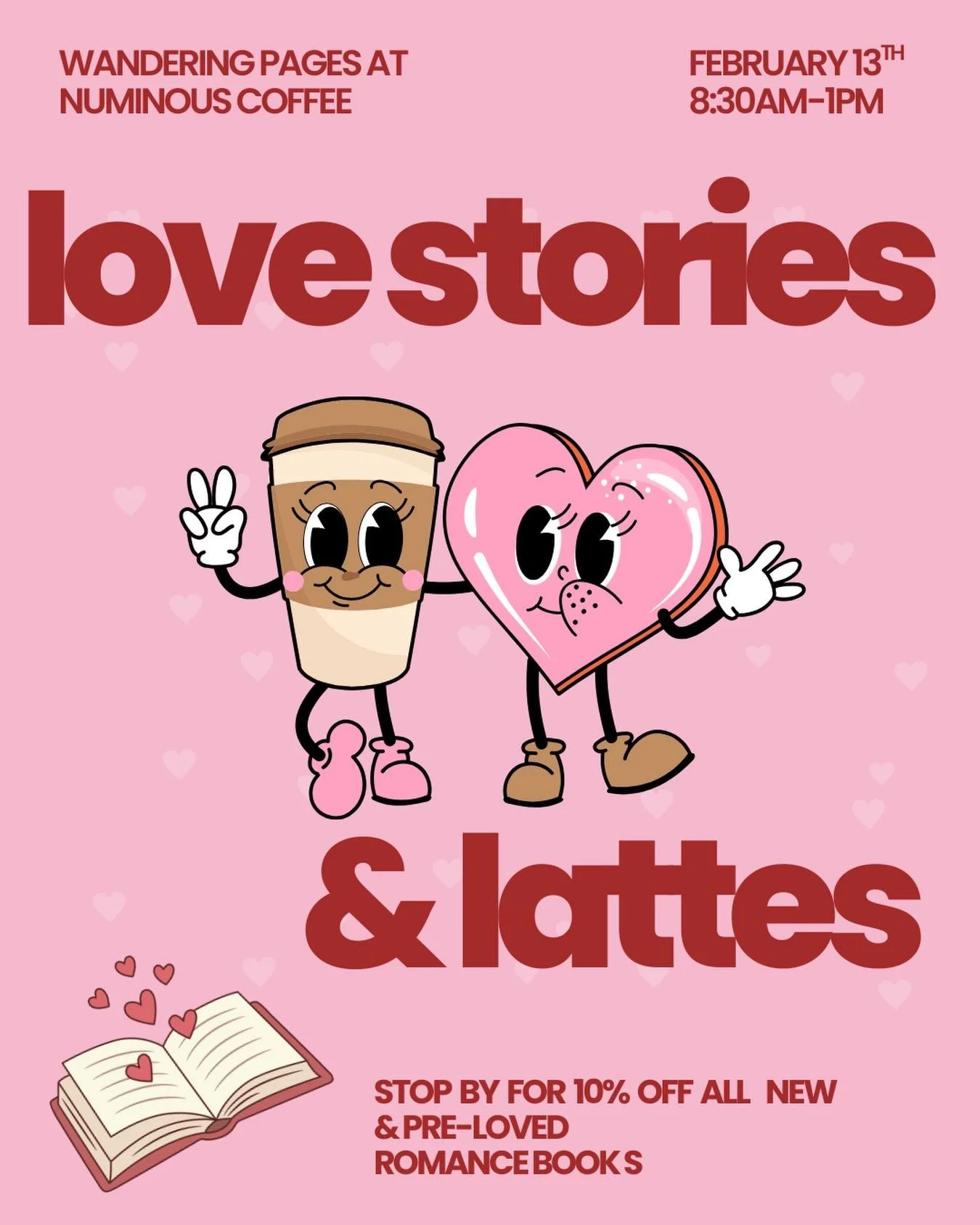 Love Stories &amp; Lattes 💘☕️
Join us at Numinous Coffee on Feb 13th from 8:30&ndash;1pm for a pop-up full of swoony romance reads and your favorite caffeinated treats.
✨ All romance books will be on sale that day ✨
Come fall in love with your next 