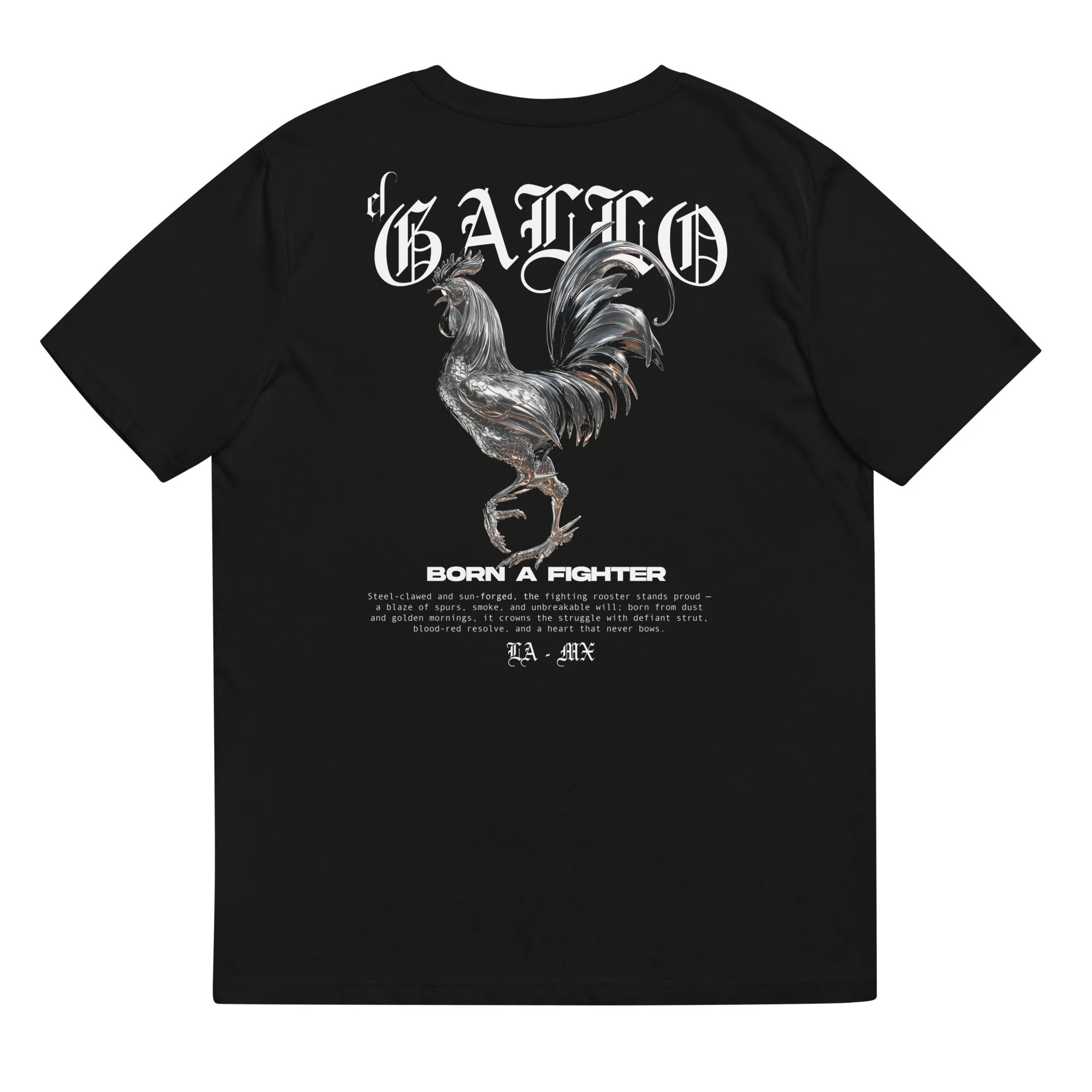 Black t-shirt with “El gallo”, “Born a Fighter” white text, chrome fighting rooster graphic