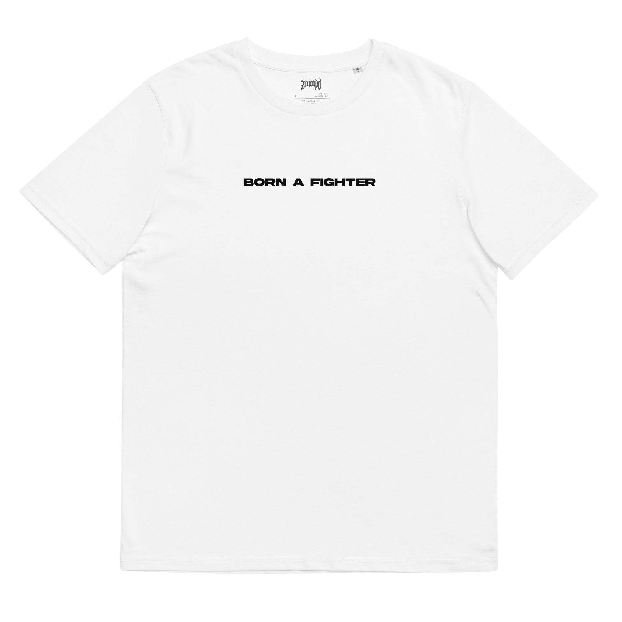 White t‑shirt with black ‘Born A Fighter’ text graphic on the chest