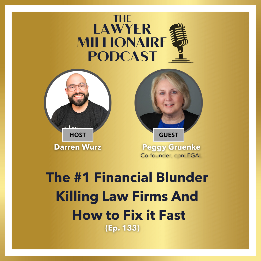 The #1 Financial Blunder Killing Law Firms And How to Fix it Fast (Ep. 133)