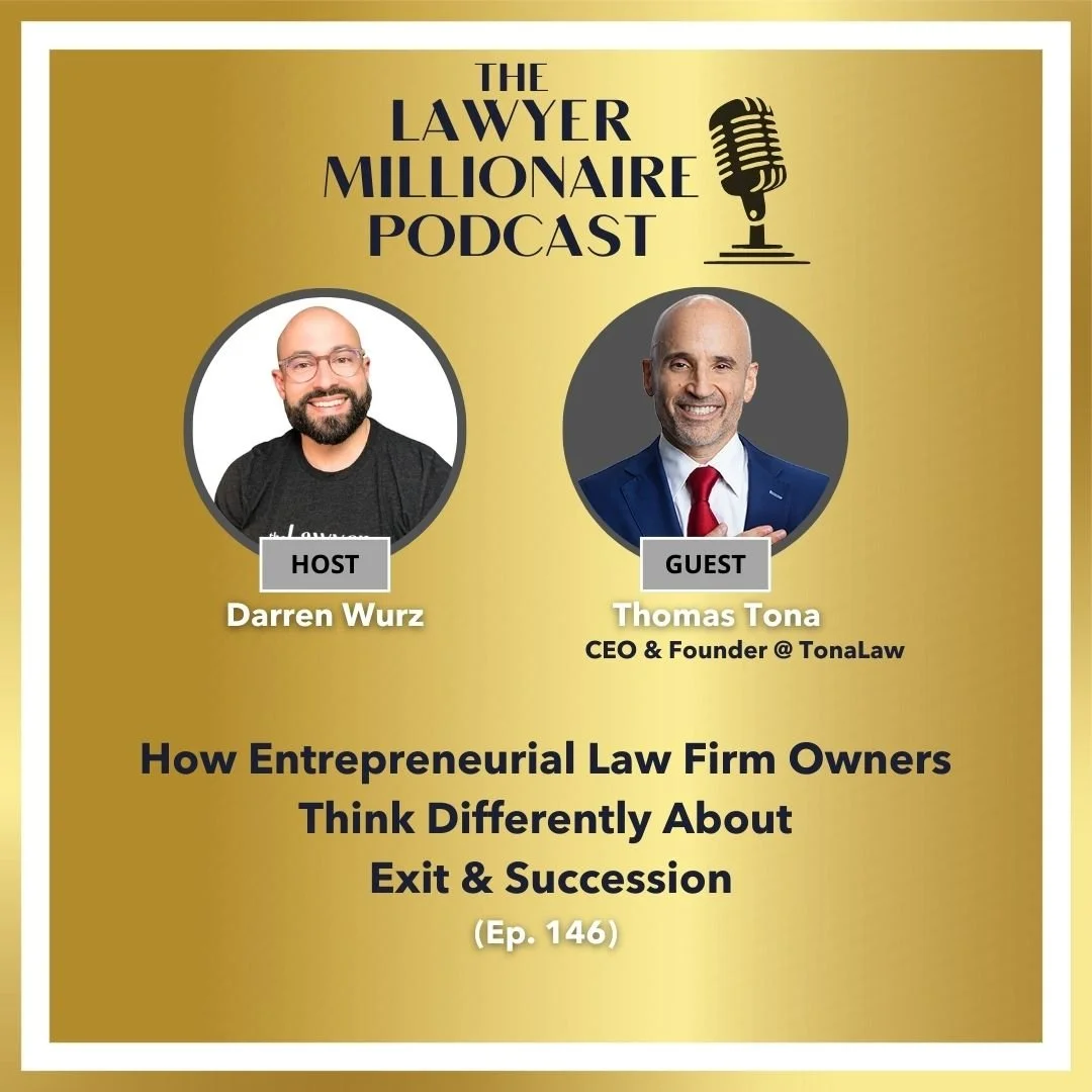 How Entrepreneurial Law Firm Owners Think Differently About Exit &amp; Succession (Ep. 146)