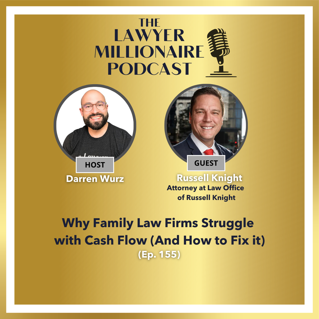 Why Family Law Firms Struggle with Cash Flow (And How to Fix it) (Ep. 155)