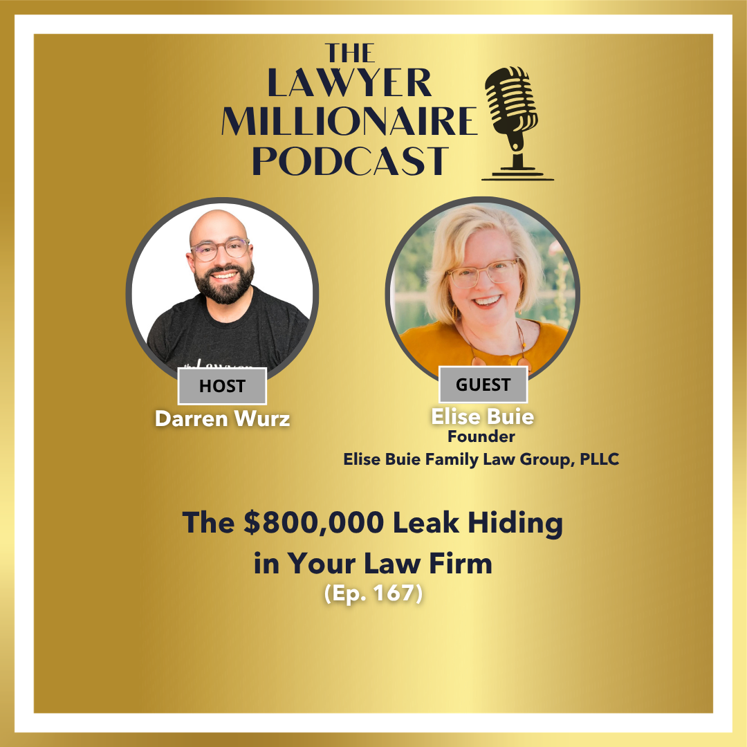 The $800,000 Leak Hiding in Your Law Firm with Elise Buie (Ep. 167)