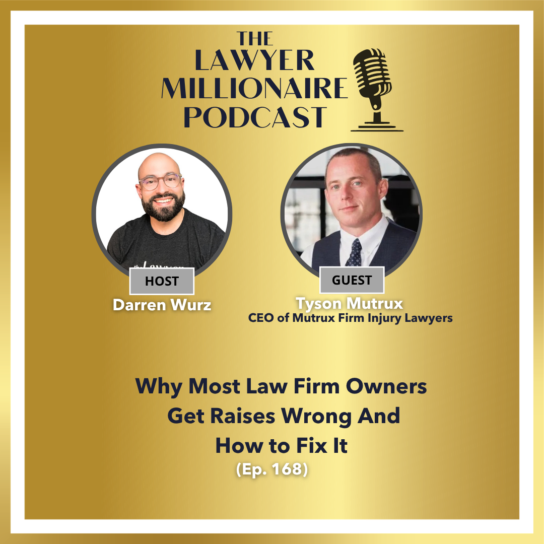 Why Most Law Firm Owners Get Raises Wrong And How to Fix It (Ep. 168)