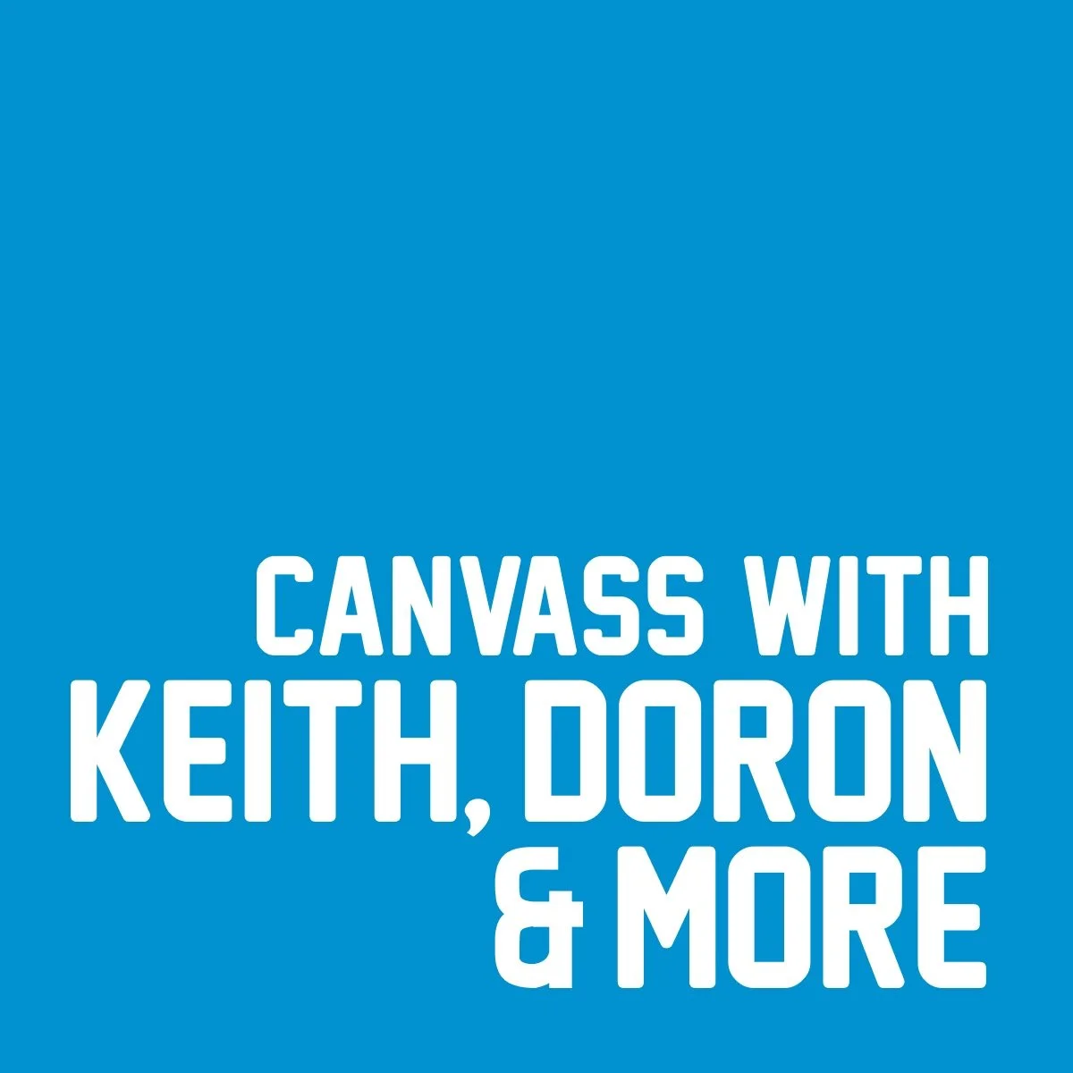 Canvass with Keith, Doron &amp; More!