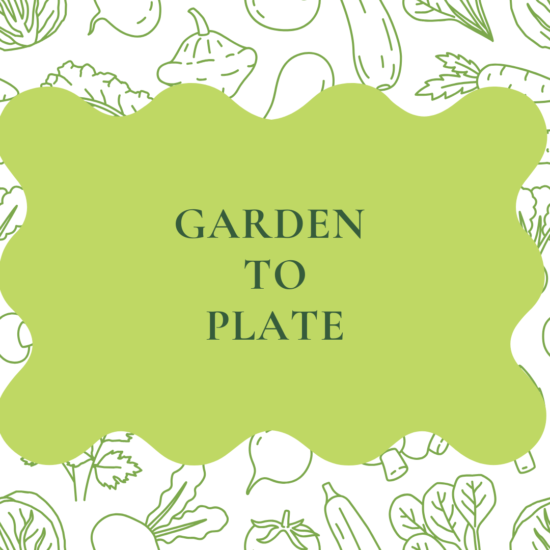 Garden to Plate