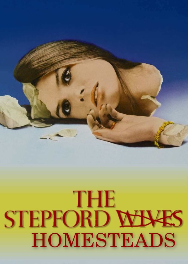 The Stepford Homesteads