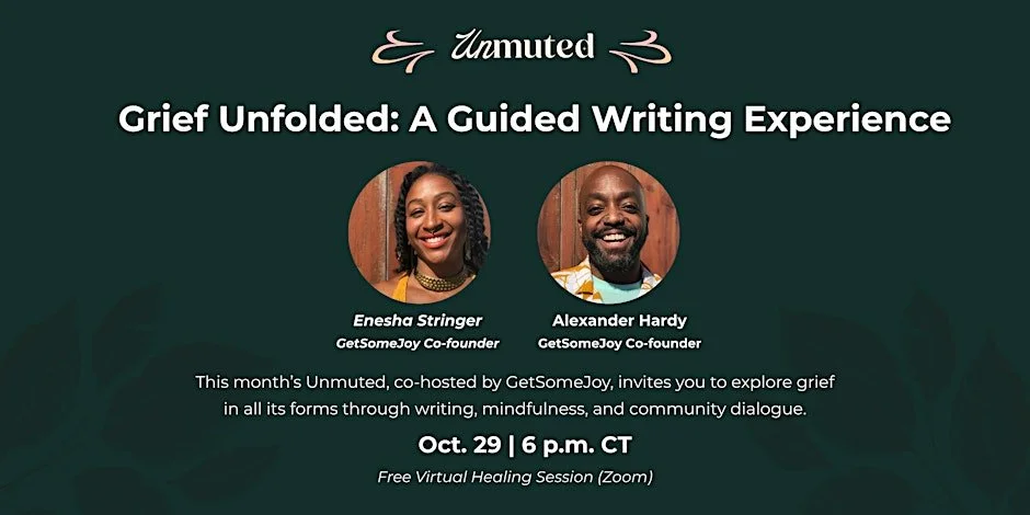 Unmuted: Grief Unfolded — A Guided Writing Experience