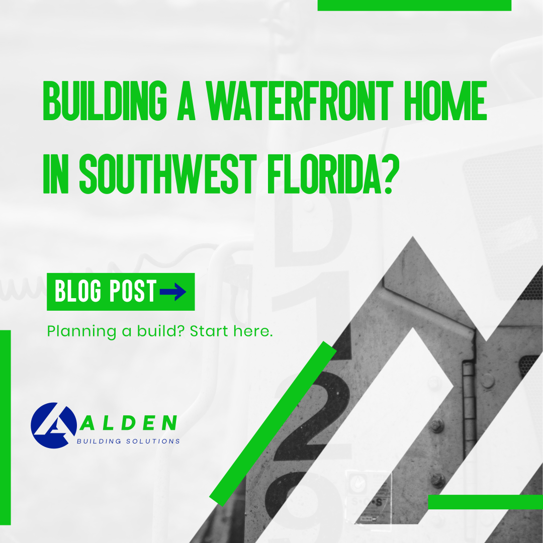 What You Need to Know Before Building a Waterfront Home in Southwest Florida